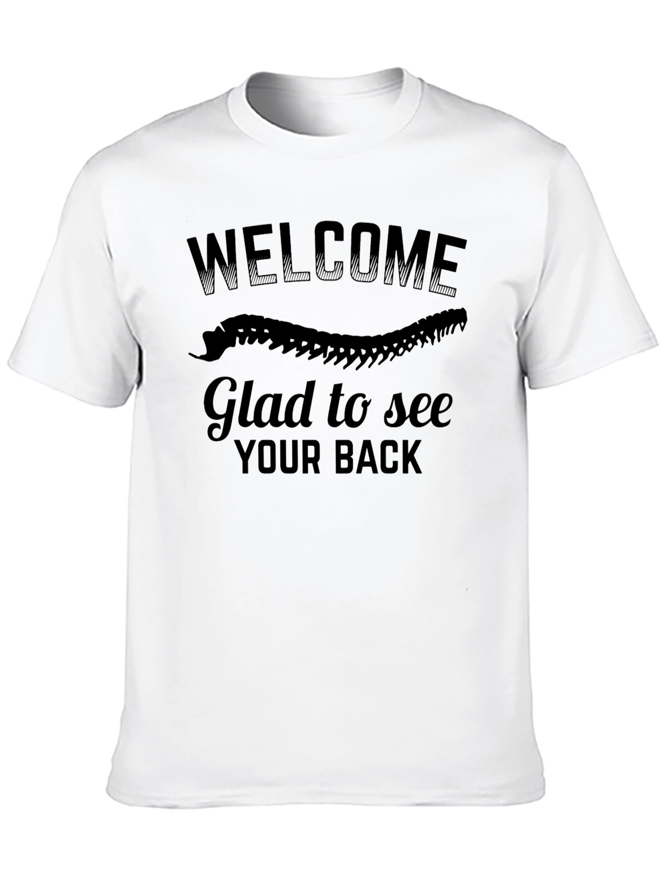 Black Welcome Glad To See Your Back T-Shirt view 10