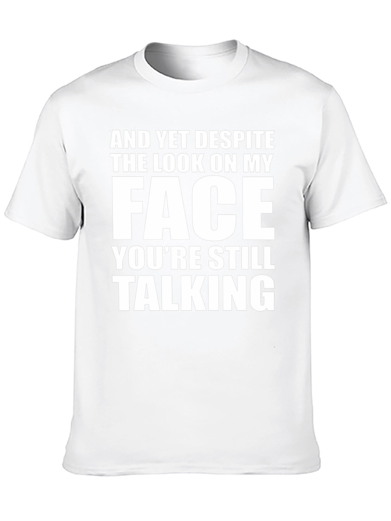 Black Sarcastic Graphic Tee: "And Yet Despite..." view 10