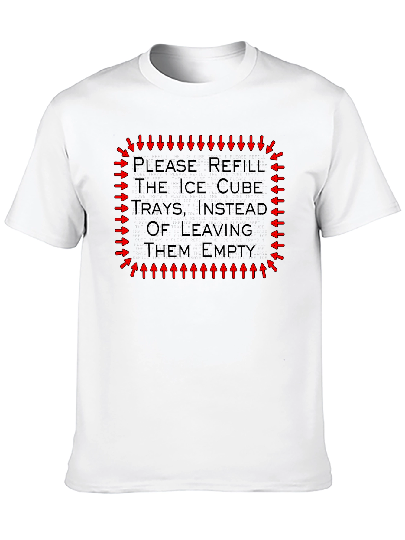 Black Refill Ice Cube Trays Graphic Tee - Funny Reminder Shirt view 10