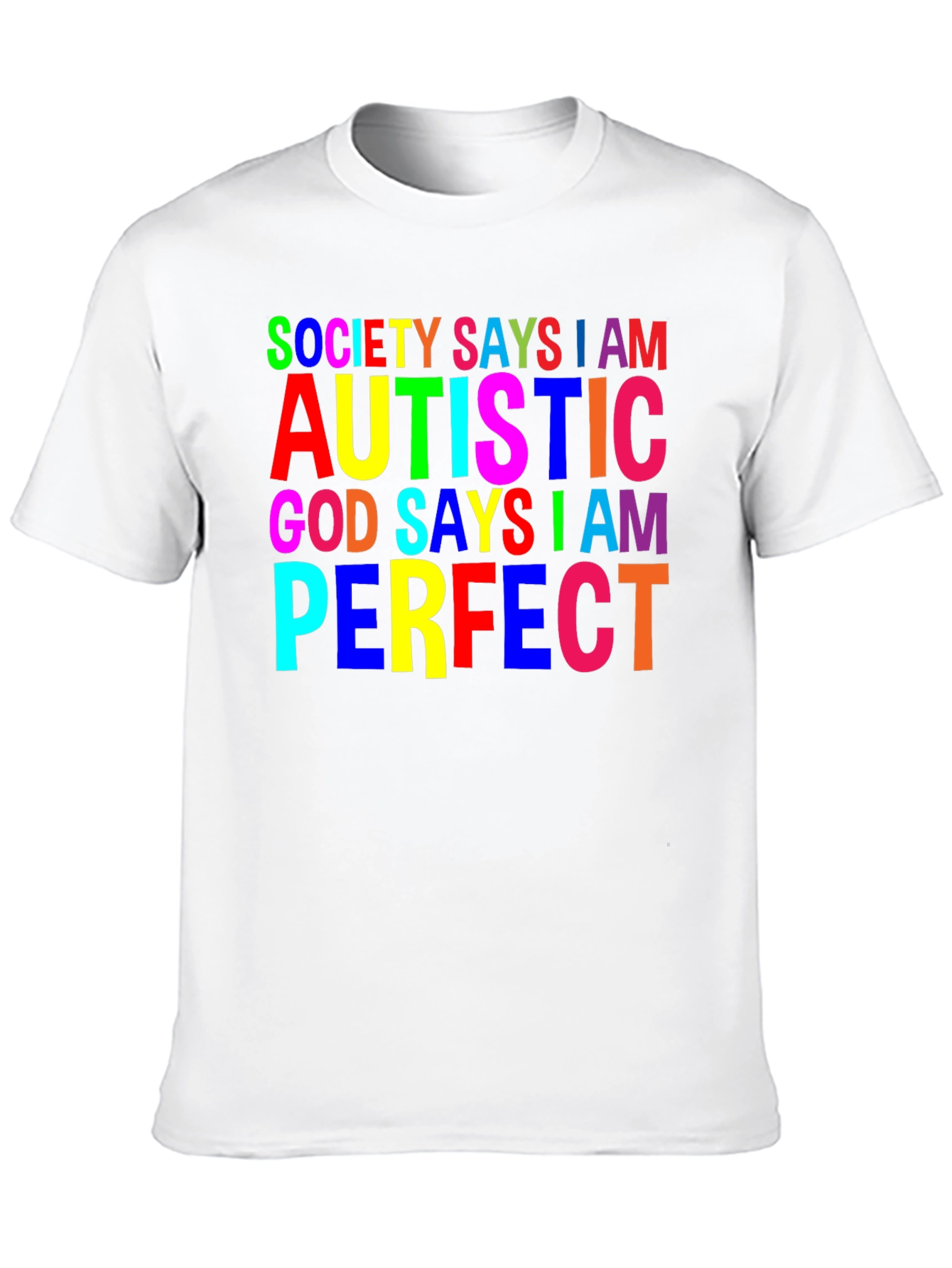 Black Autism Awareness T-Shirt: Society Says I Am Autistic, God Says I Am Perfect view 10