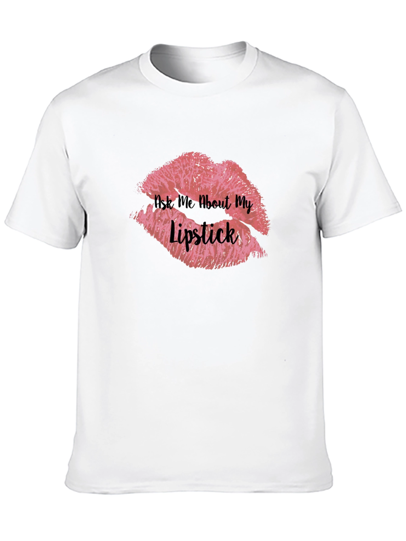 Black Ask Me About My Lipstick T-Shirt view 10
