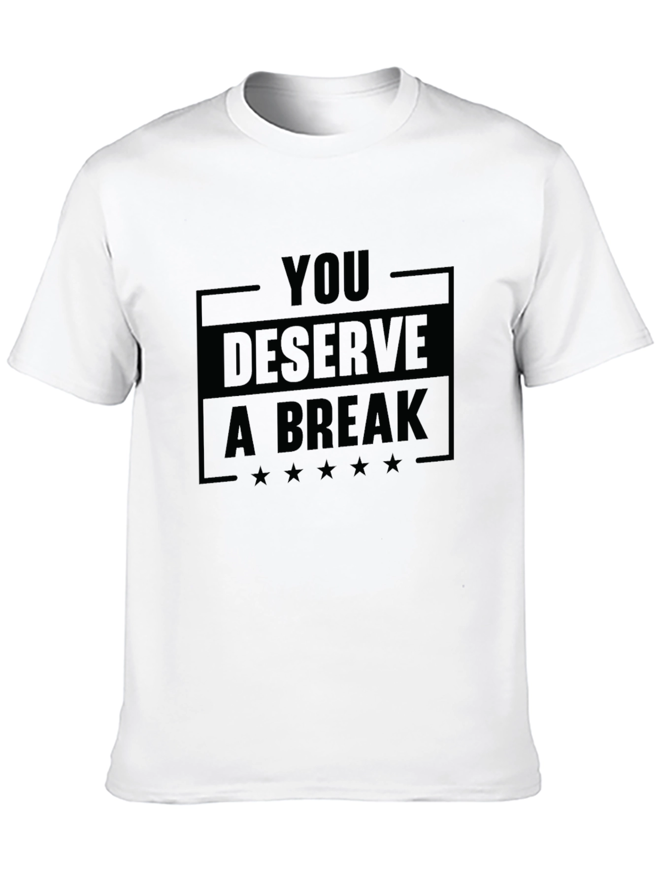 Black You Deserve A Break Graphic T-Shirt view 10