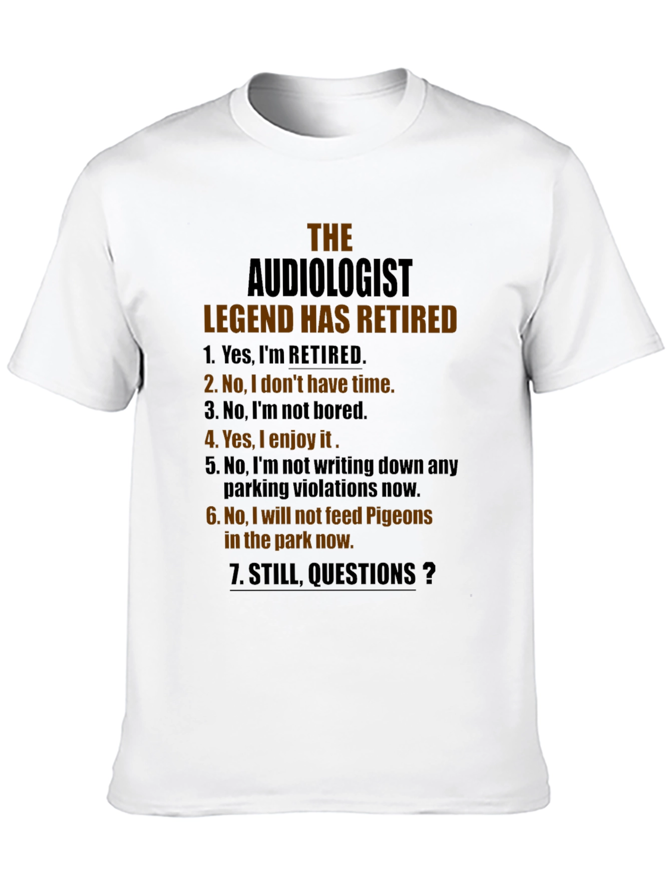 Retired Audiologist Legend T-Shirt - 10
