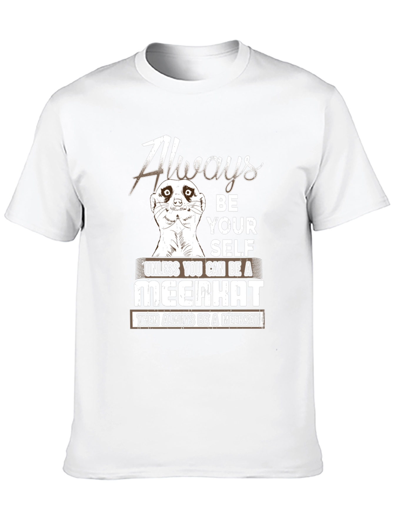 Black Always Be a Meerkat Graphic Tee view 10