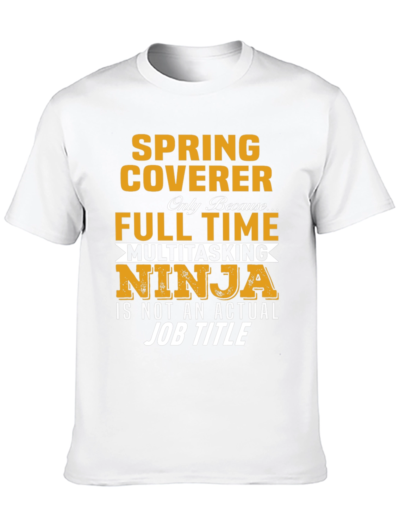 Black Spring Coverer Full Time Multitasking Ninja T-Shirt view 10