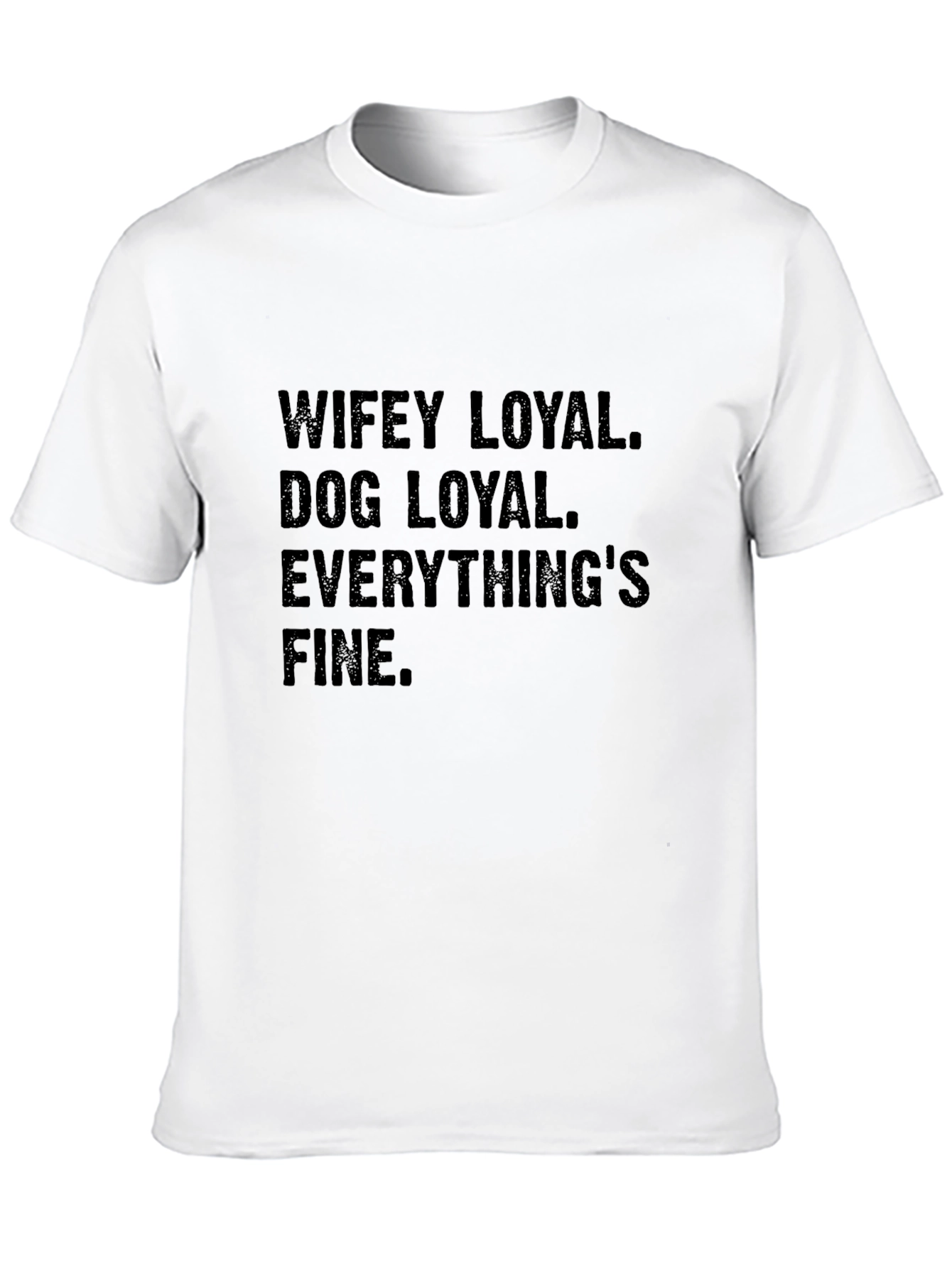 Black Wifey Loyal Dog Loyal Men's T-Shirt view 10