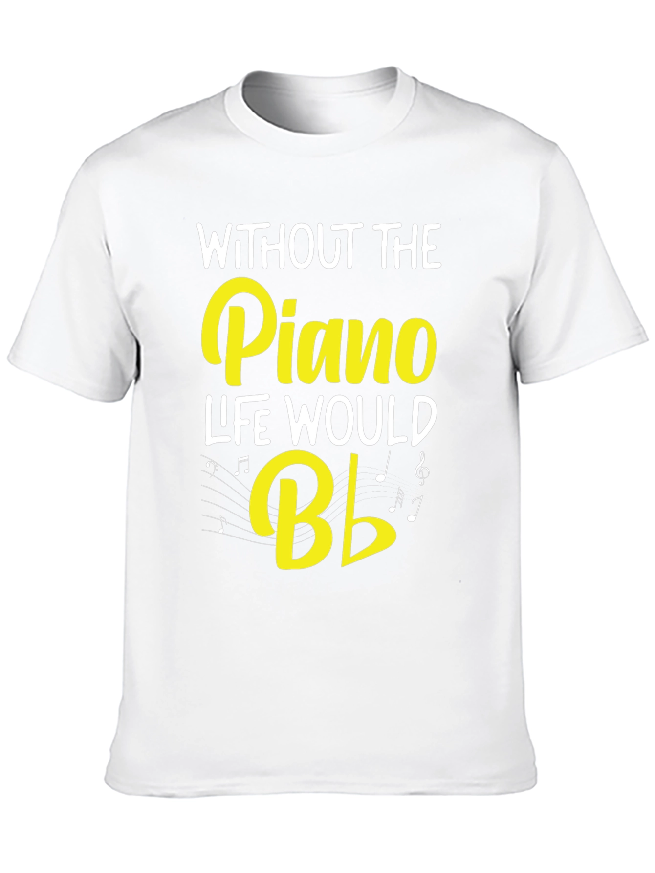 Black Piano Music T-Shirt - Without the Piano Life Would B Flat view 10