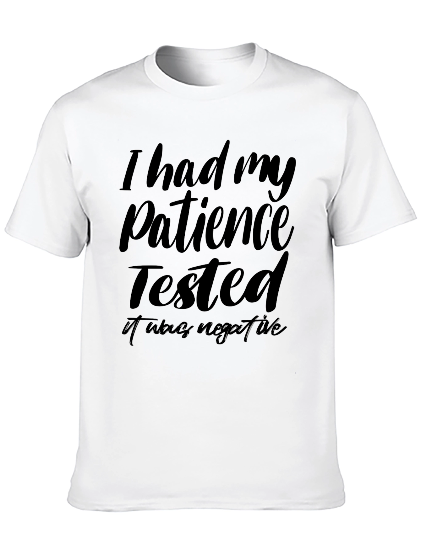 Black Patience Tested Negative Funny Graphic T-Shirt view 10