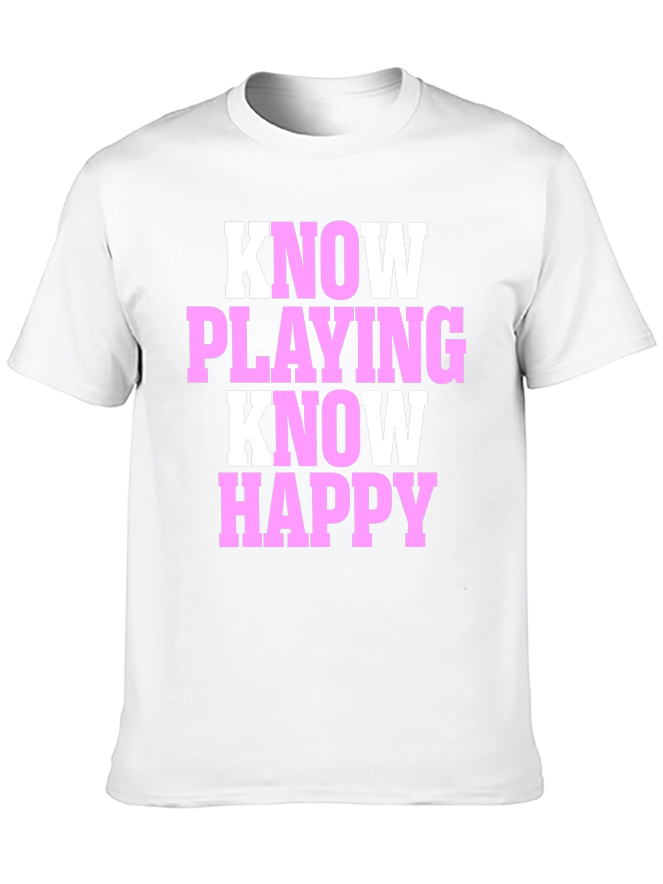 Black Know Playing Know Happy Black T-Shirt view 10