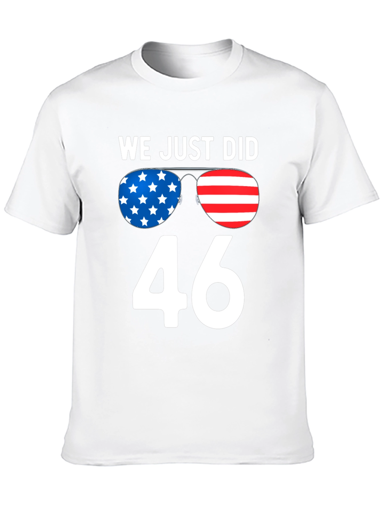 Black We Just Did 46 T-Shirt, Patriotic Design view 10