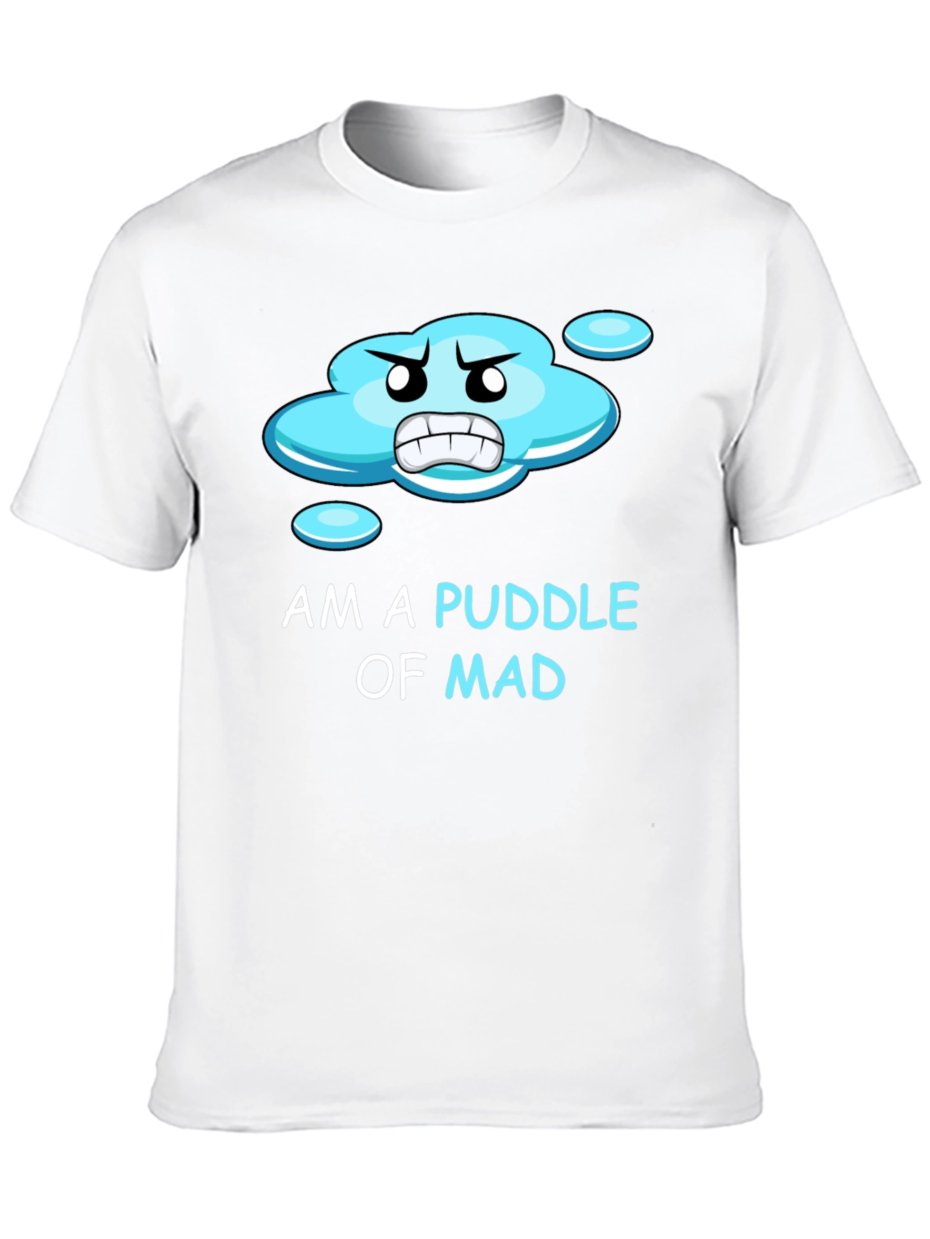 Black Am a Puddle of Mad T-Shirt view 10