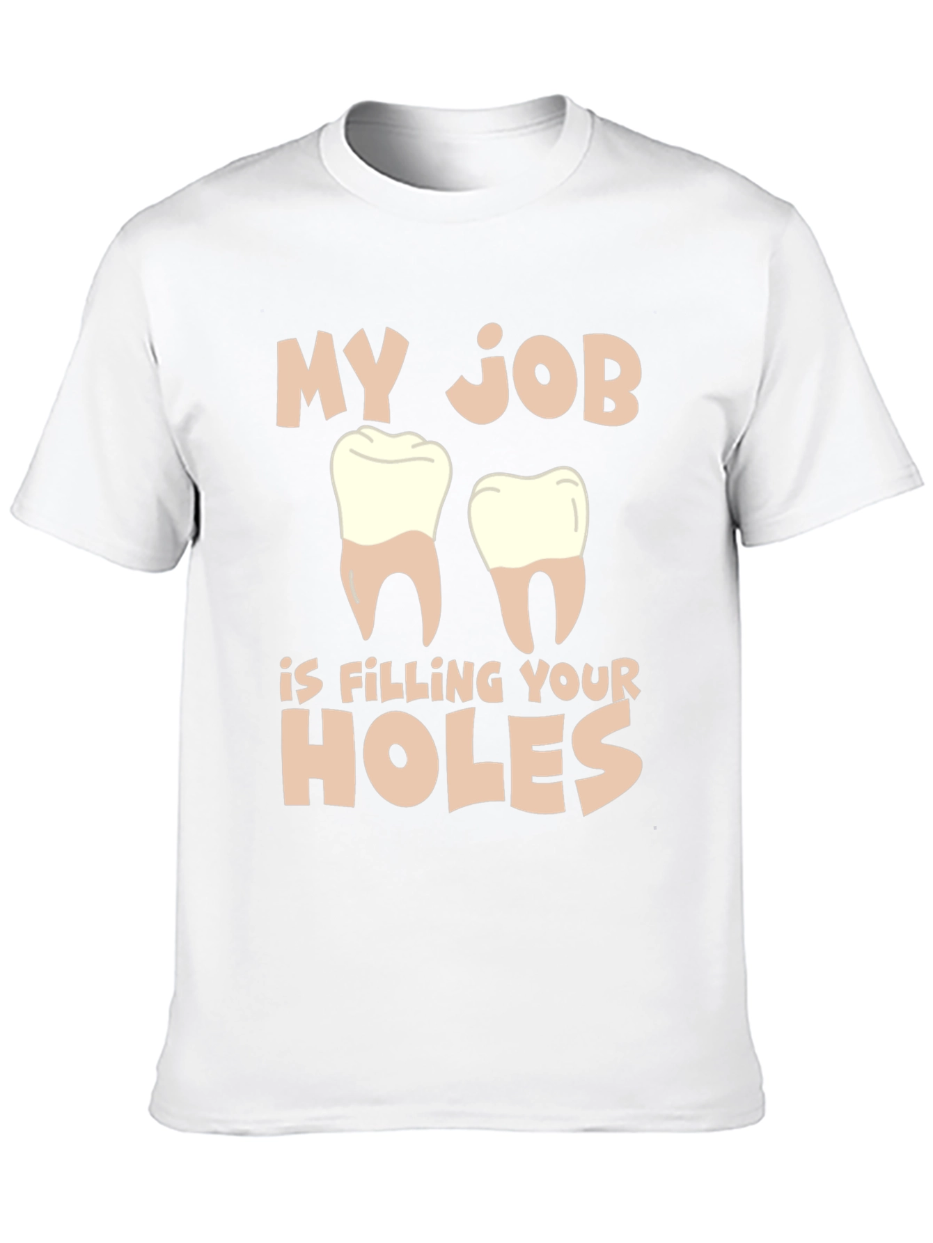 Black Dentist Humor T-Shirt: Filling Your Holes view 10