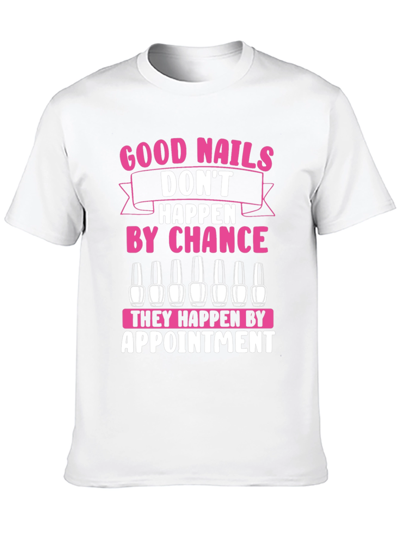 Black Good Nails Appointment Graphic T-Shirt view 10