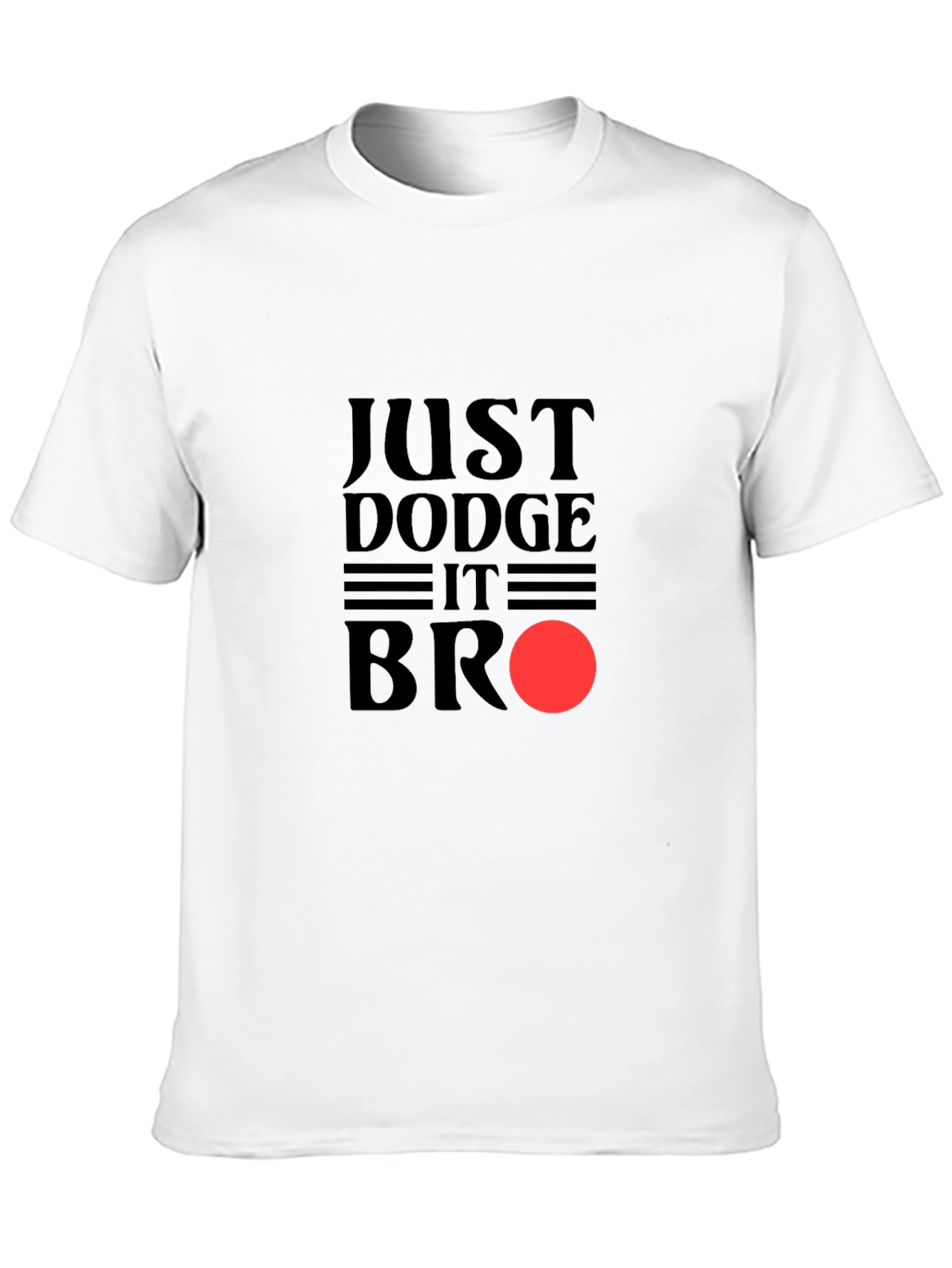 Black Just Dodge It Bro - Men's Graphic Tee view 10