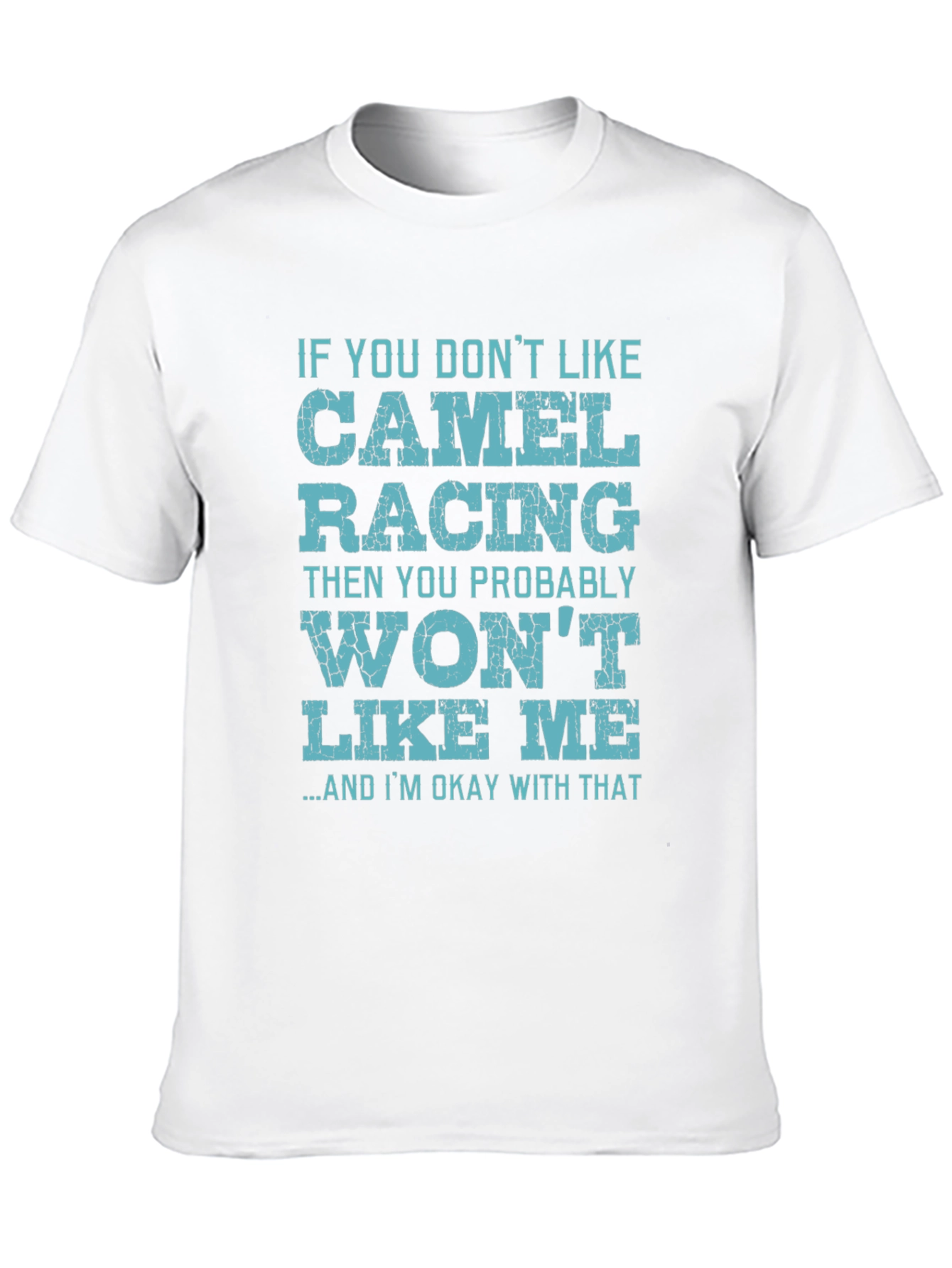 Black Camel Racing Fan T-Shirt - If You Don't Like It view 10