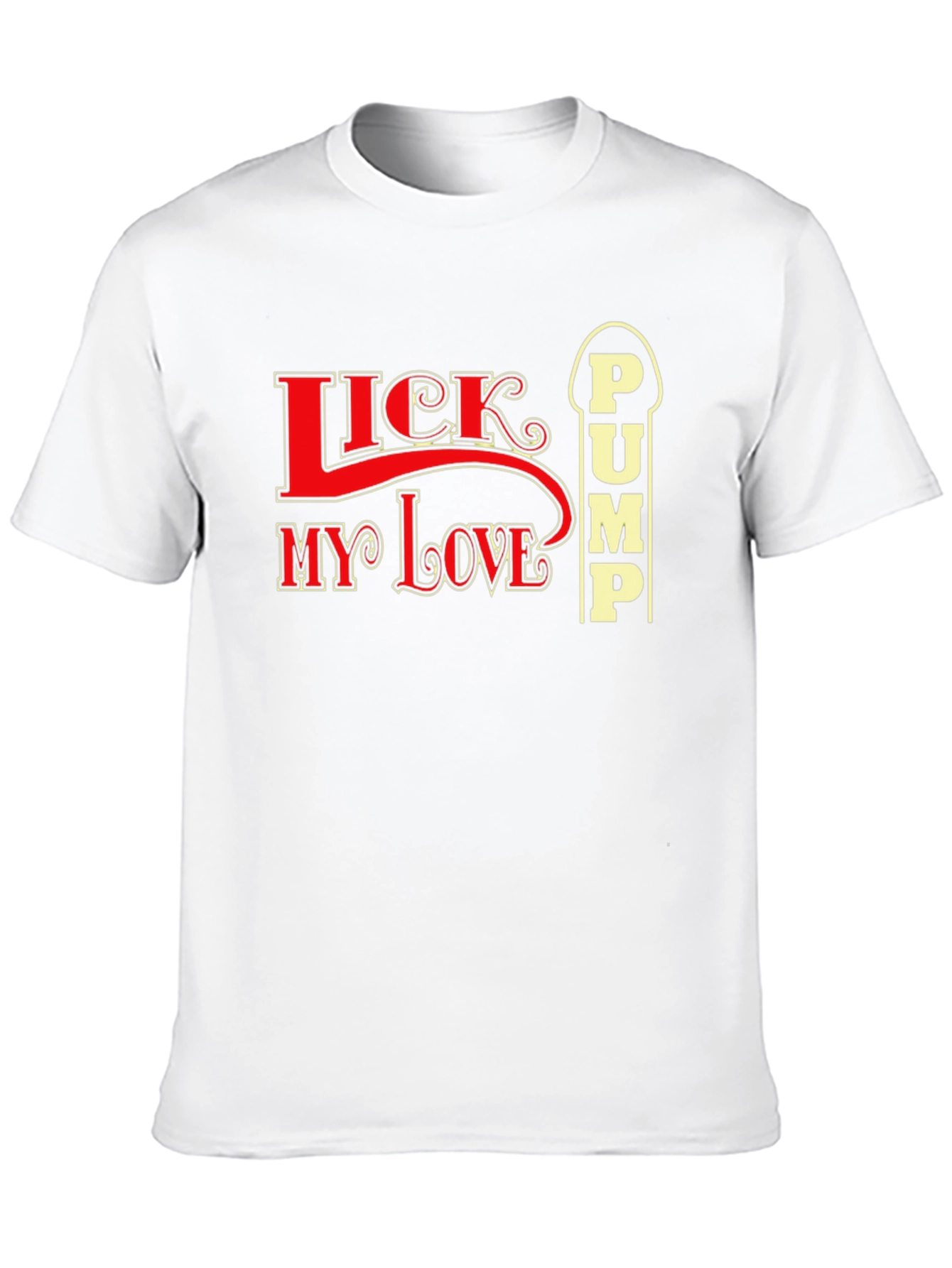 Black Lick My Love Pump Funny Graphic T-Shirt view 10