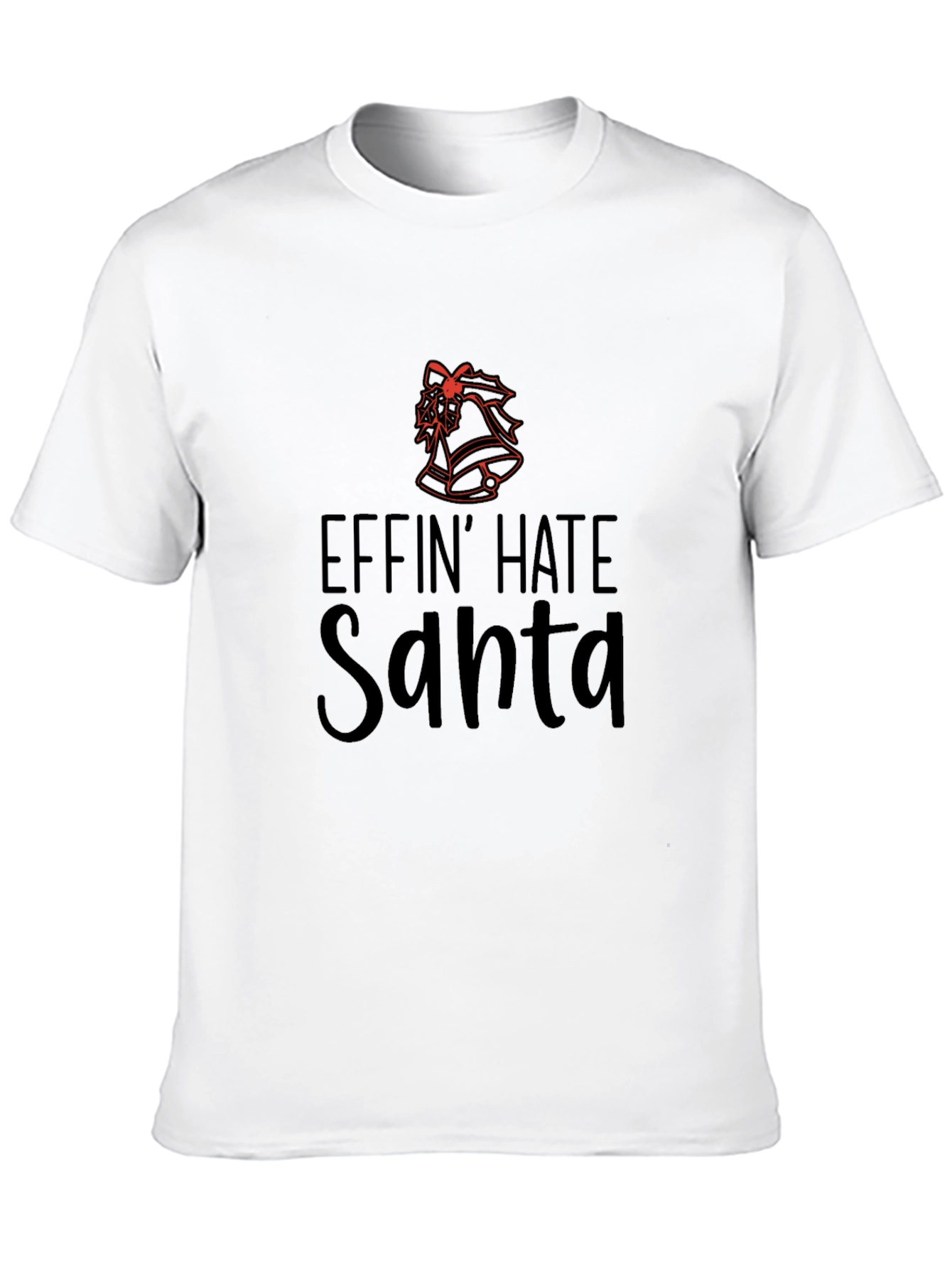 Black Effin' Hate Santa T-Shirt - Anti-Christmas Humor view 10