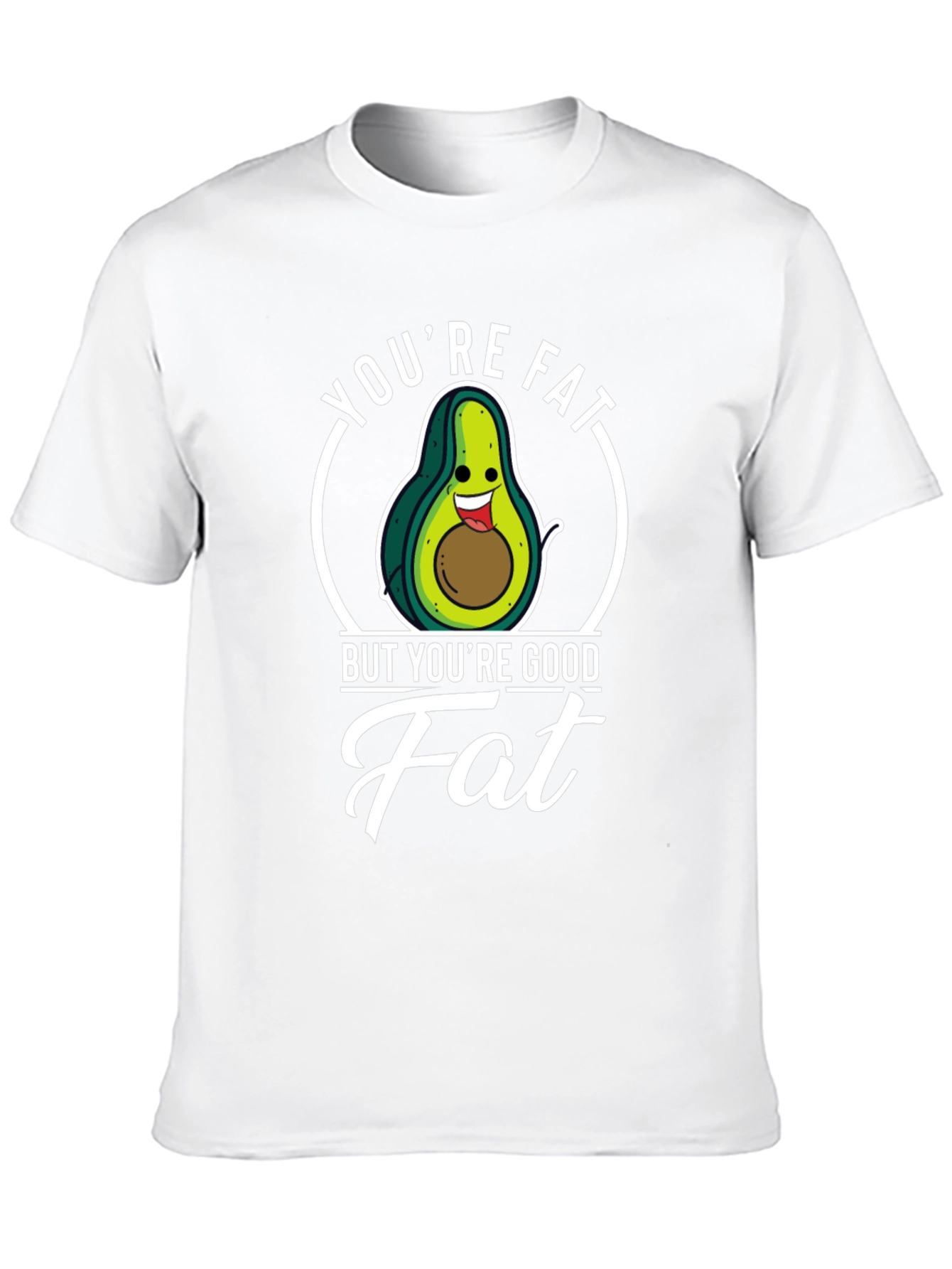Black Humorous Avocado T-Shirt - You're Good Fat view 10