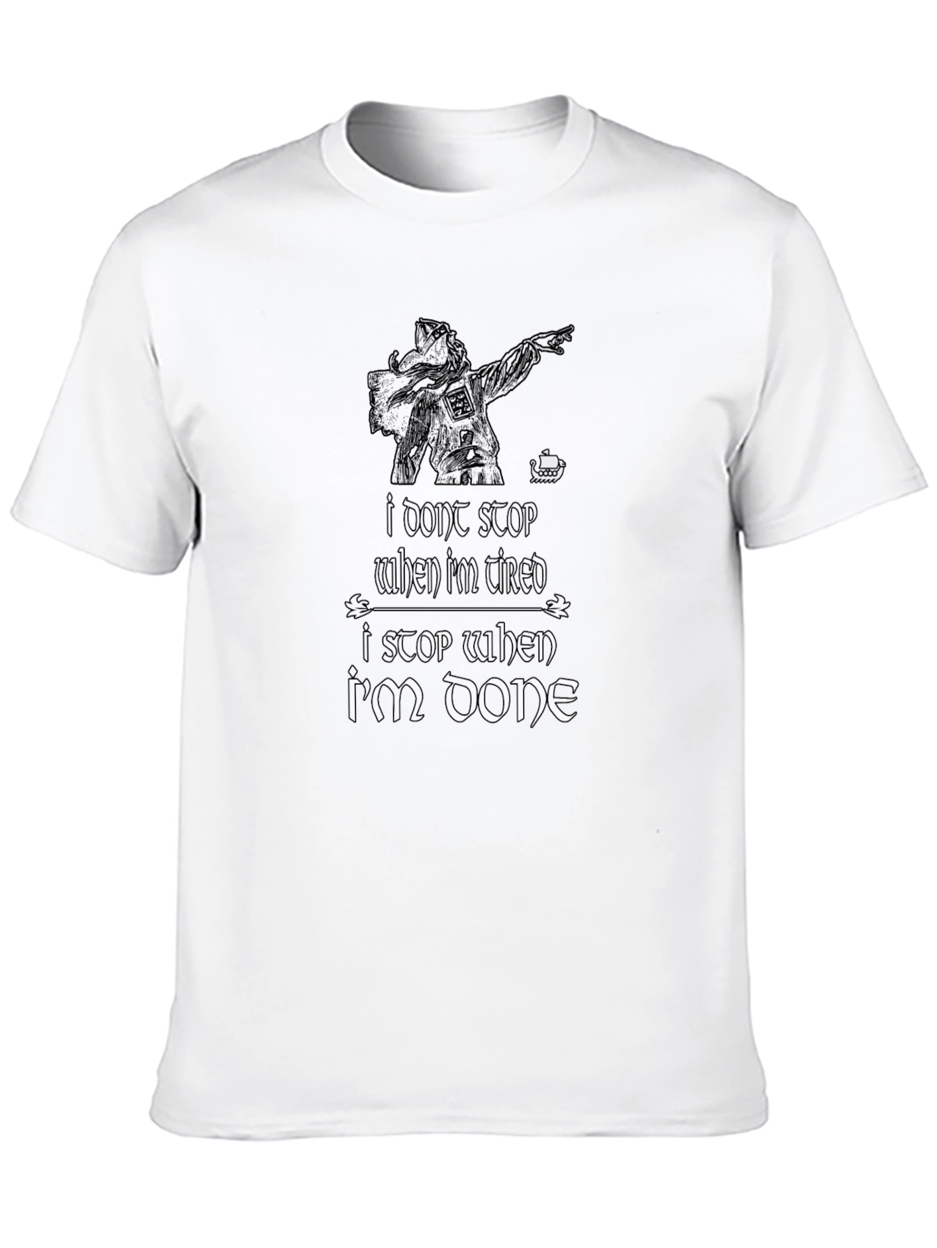 Black Viking Dab T-Shirt - I Don't Stop When I'm Tired view 10