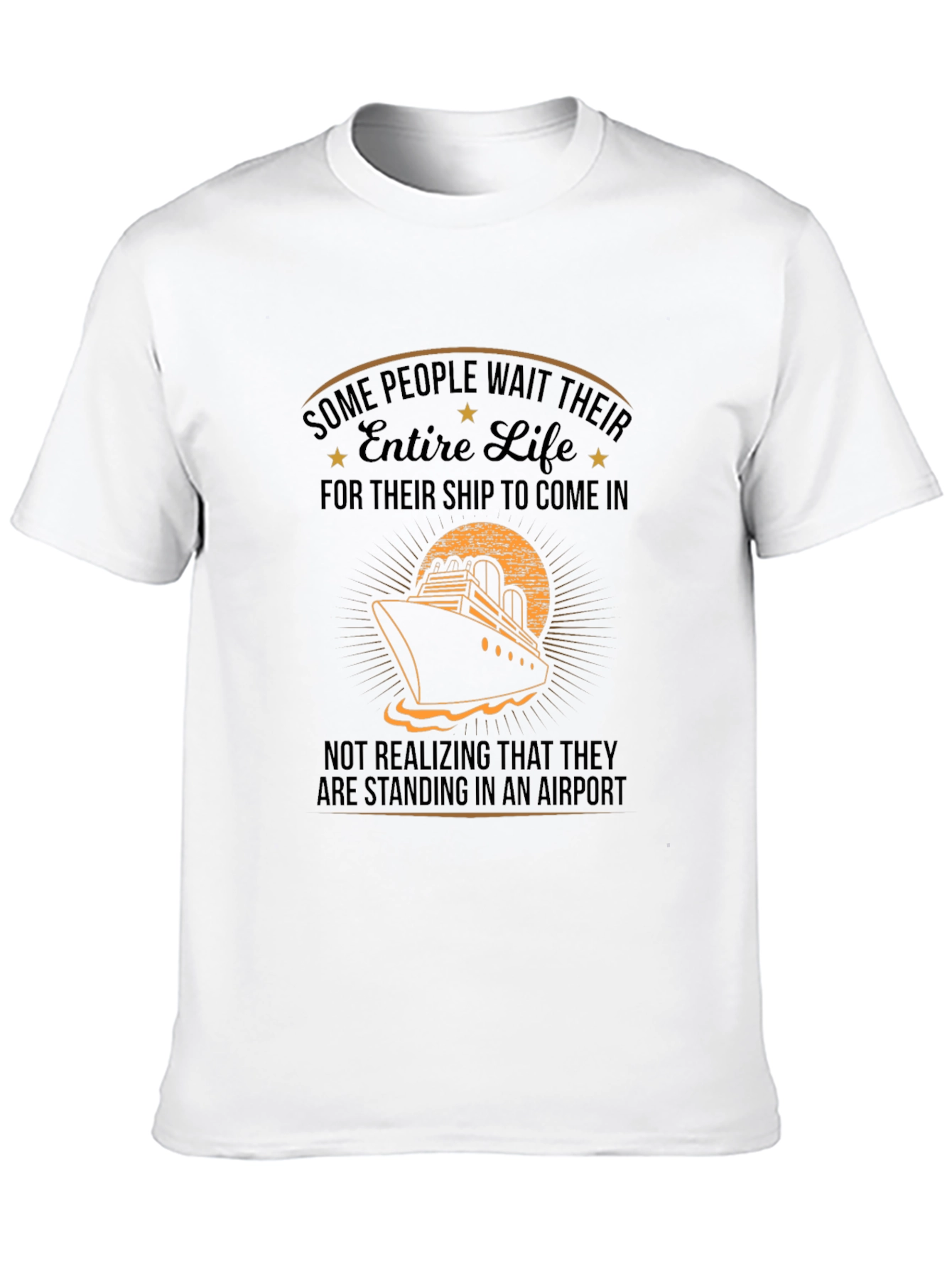 Black Cruise Ship T-Shirt: Entire Life Airport view 10