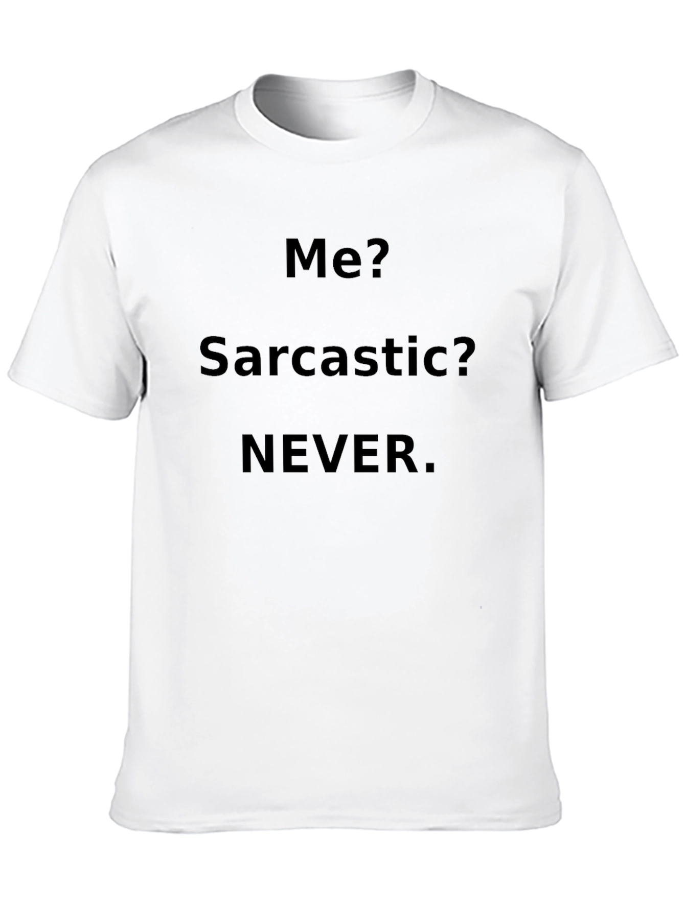 Black Sarcastic Never Men's Black T-Shirt view 10