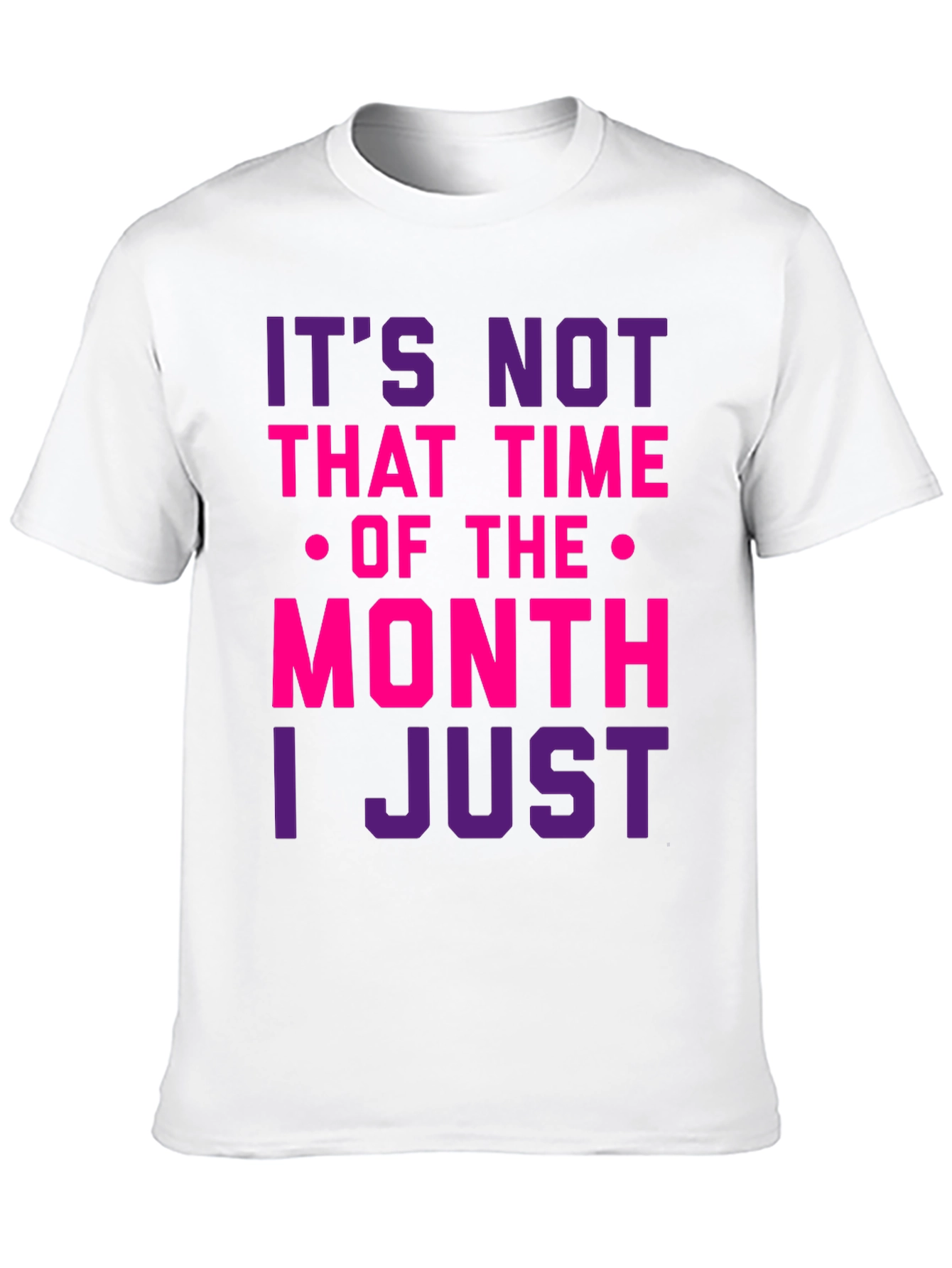 Black Humorous "Not That Time of the Month" Graphic T-Shirt view 10