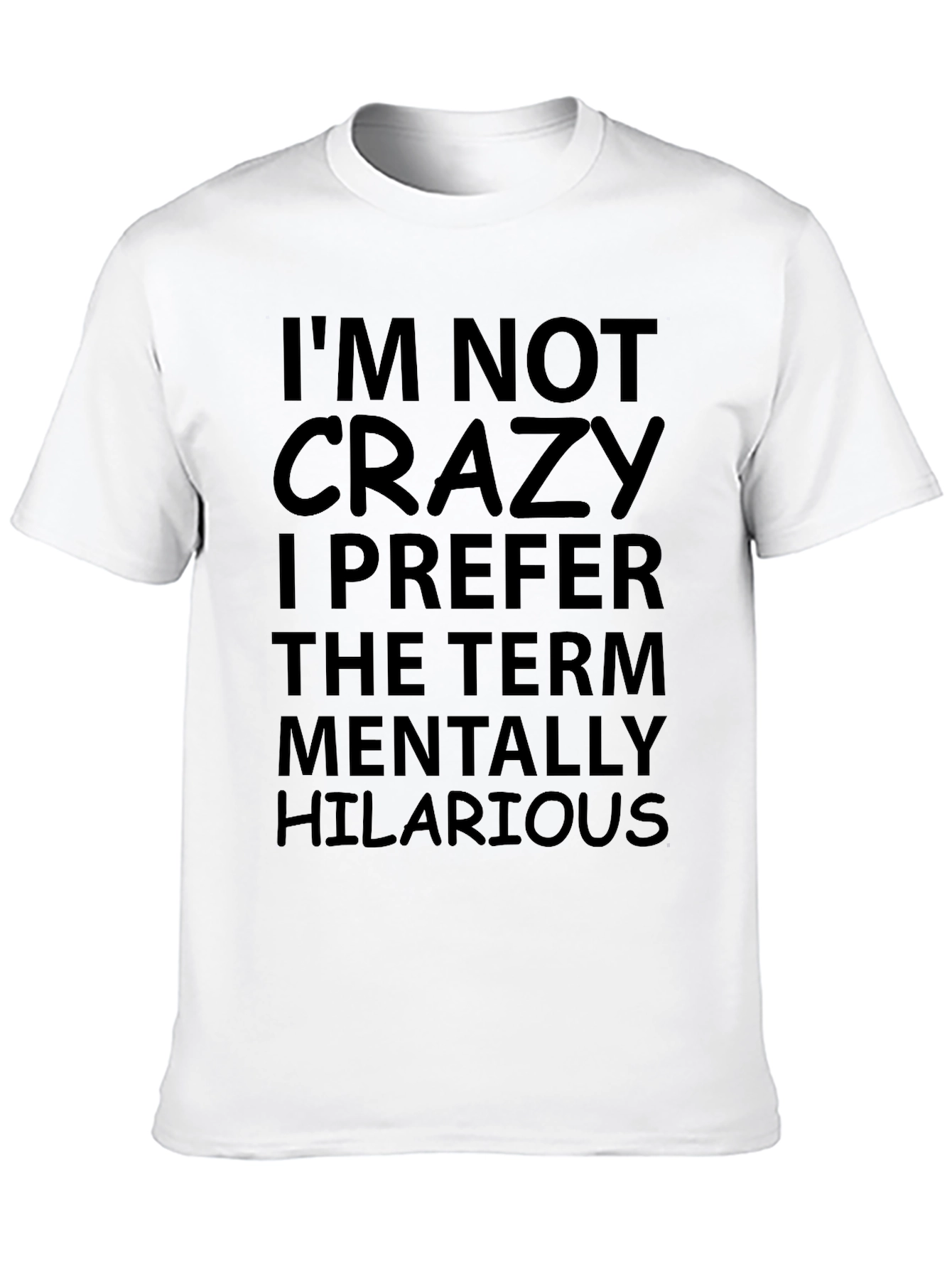 Black Funny "I'm Not Crazy" Graphic Tee view 10