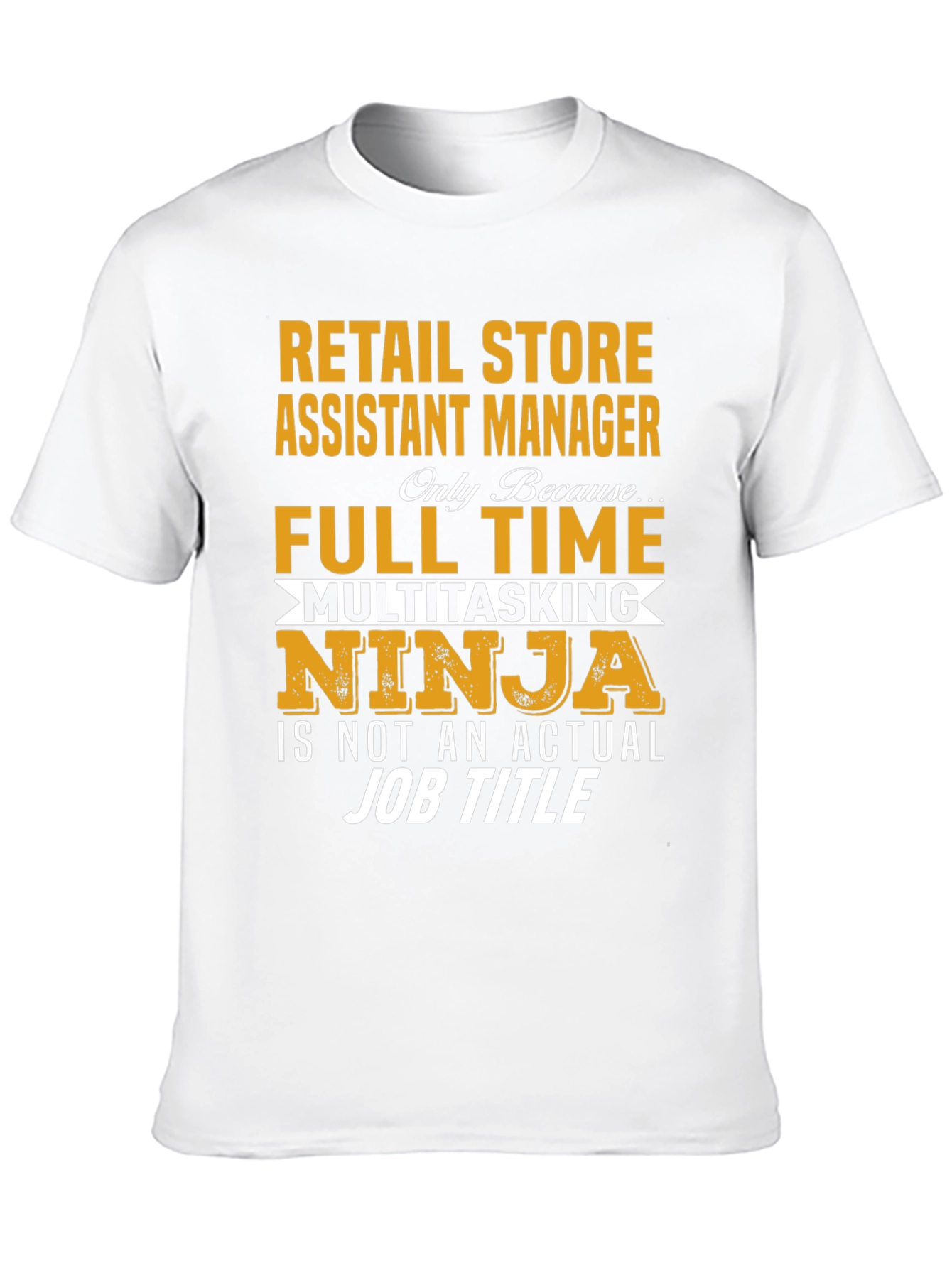 Retail Store Assistant Manager T-Shirt - 10