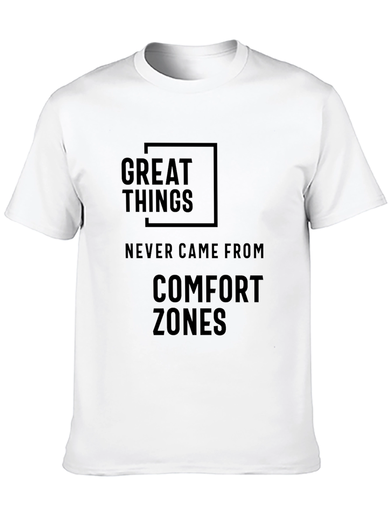 Black Great Things T-Shirt - Comfort Zone Motivational Tee view 10