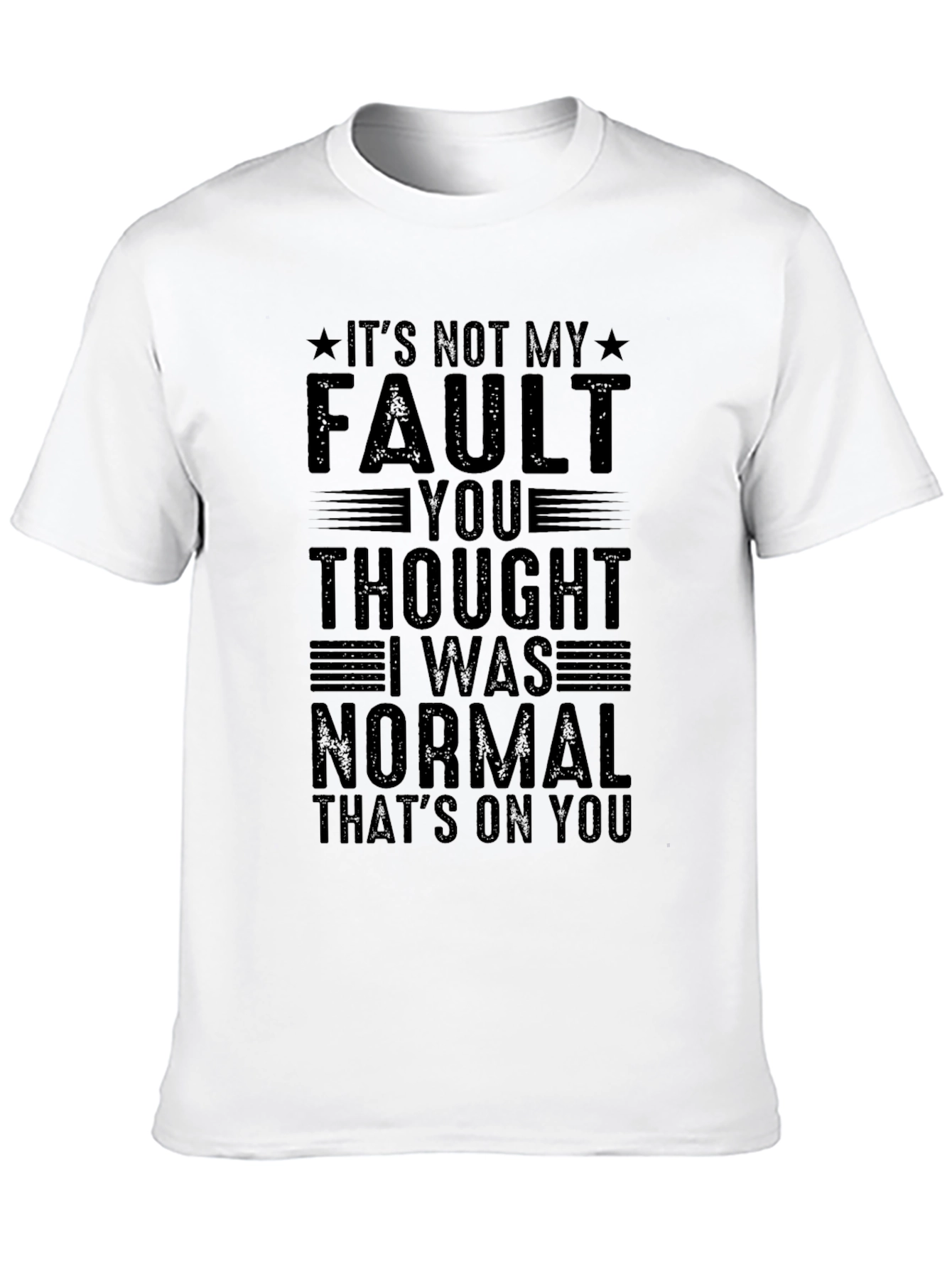 Black Funny "It's Not My Fault" Graphic Tee view 10