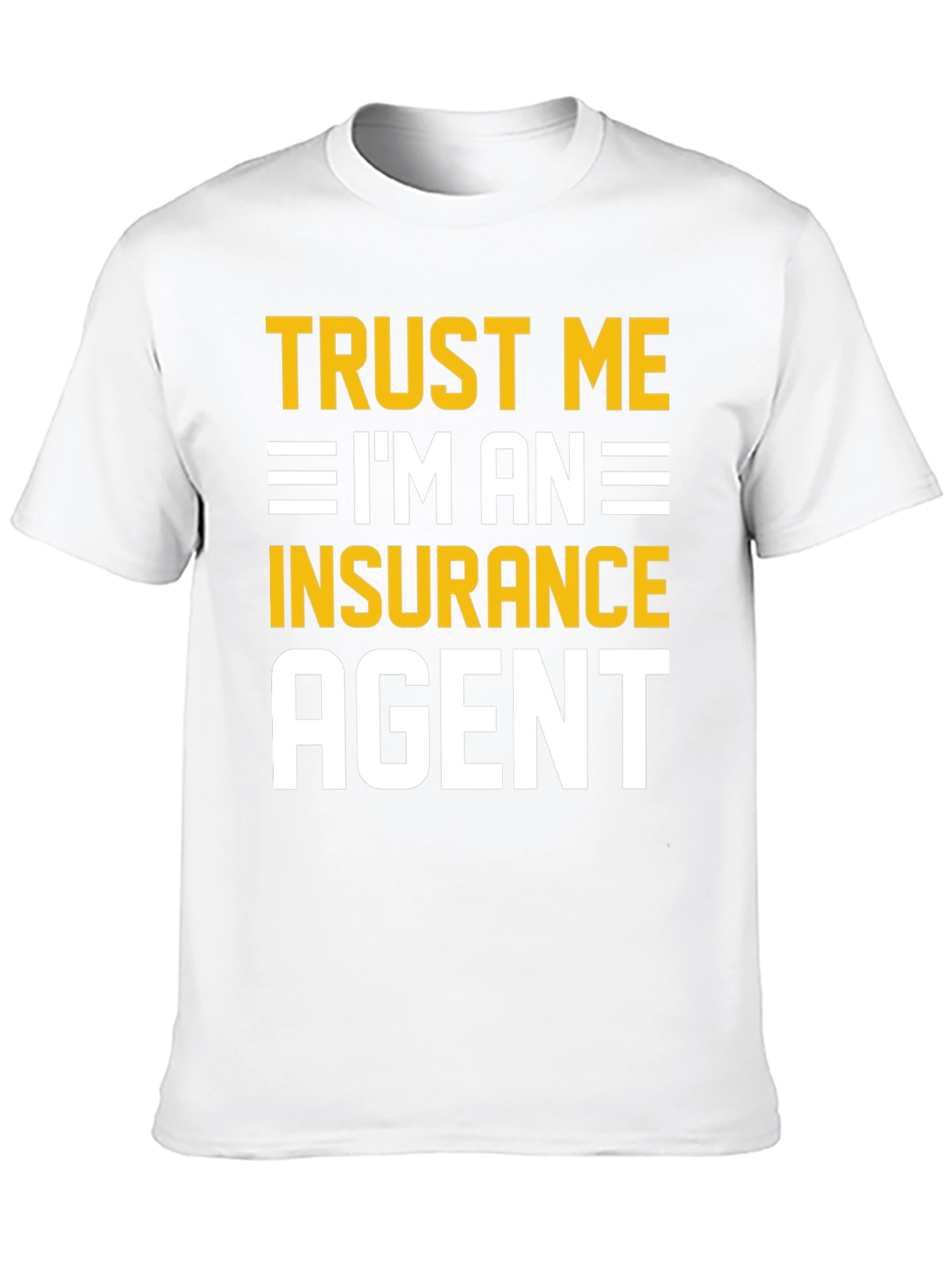Black Trust Me I'm An Insurance Agent T-Shirt view 10