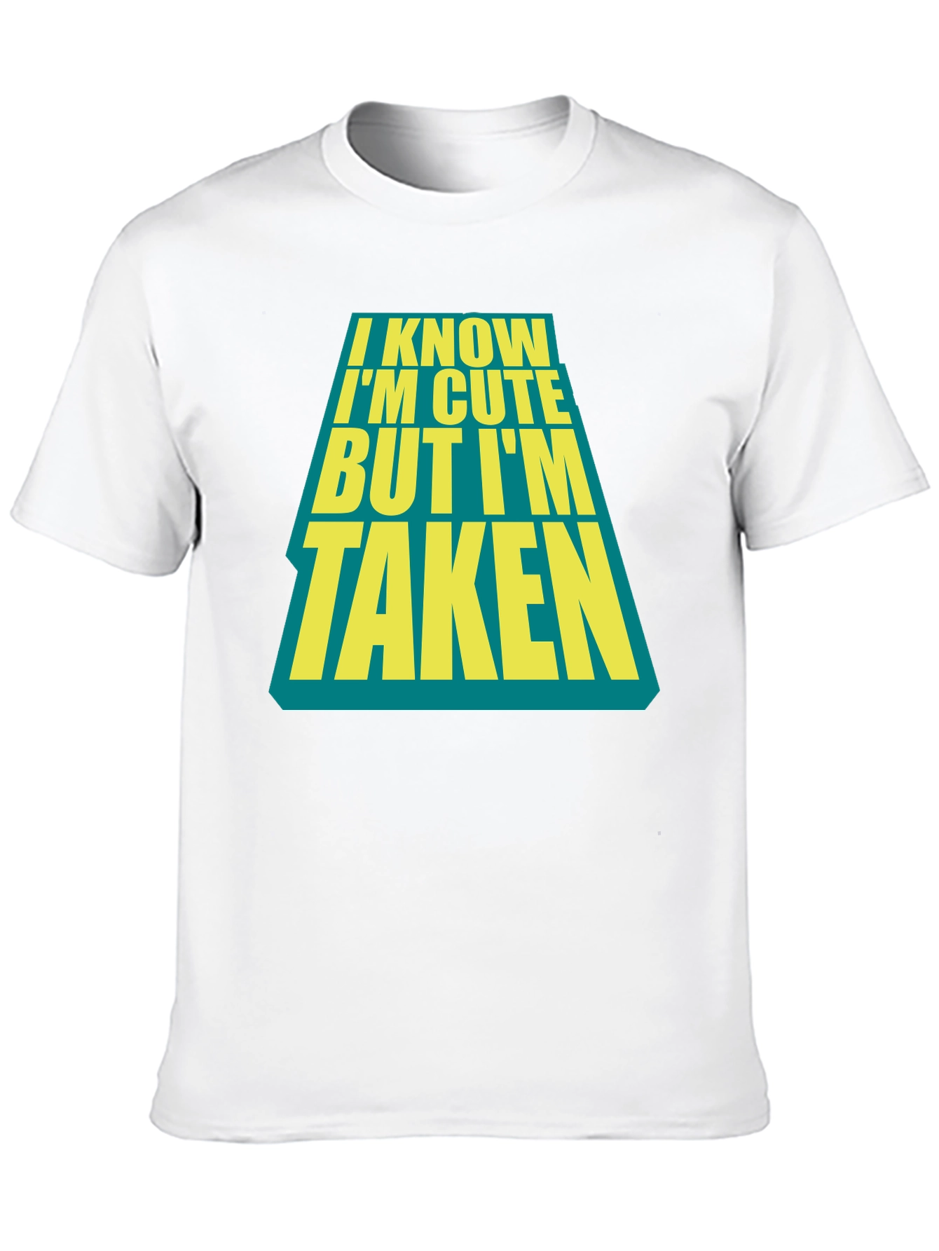 Black I Know I'm Cute But I'm Taken Black T-Shirt view 10