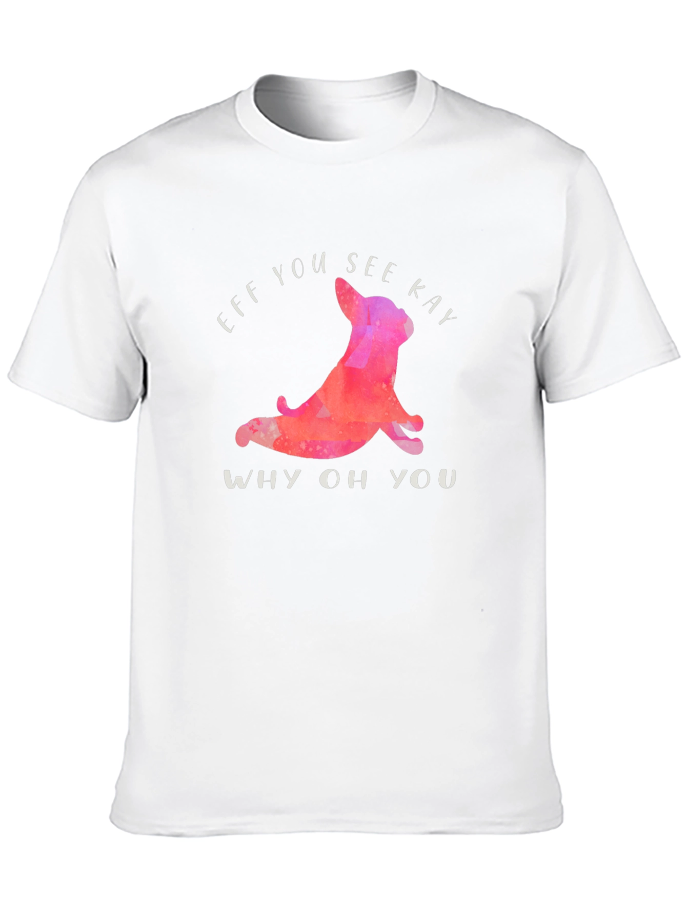 Black Funny Eff You See Kay T-Shirt with Yoga Dog view 10