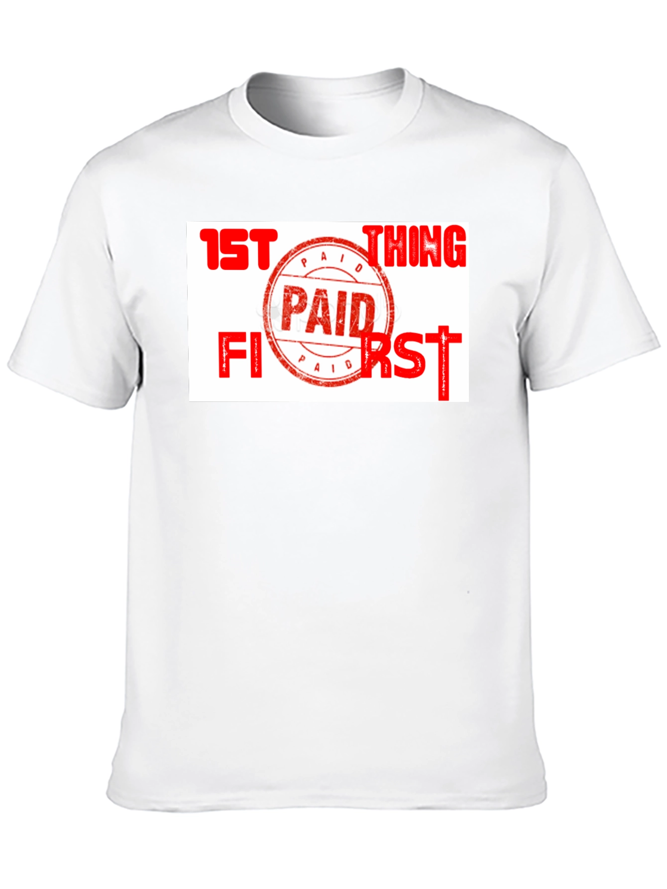 Black Paid First T-Shirt - Funny Slogan Tee view 10
