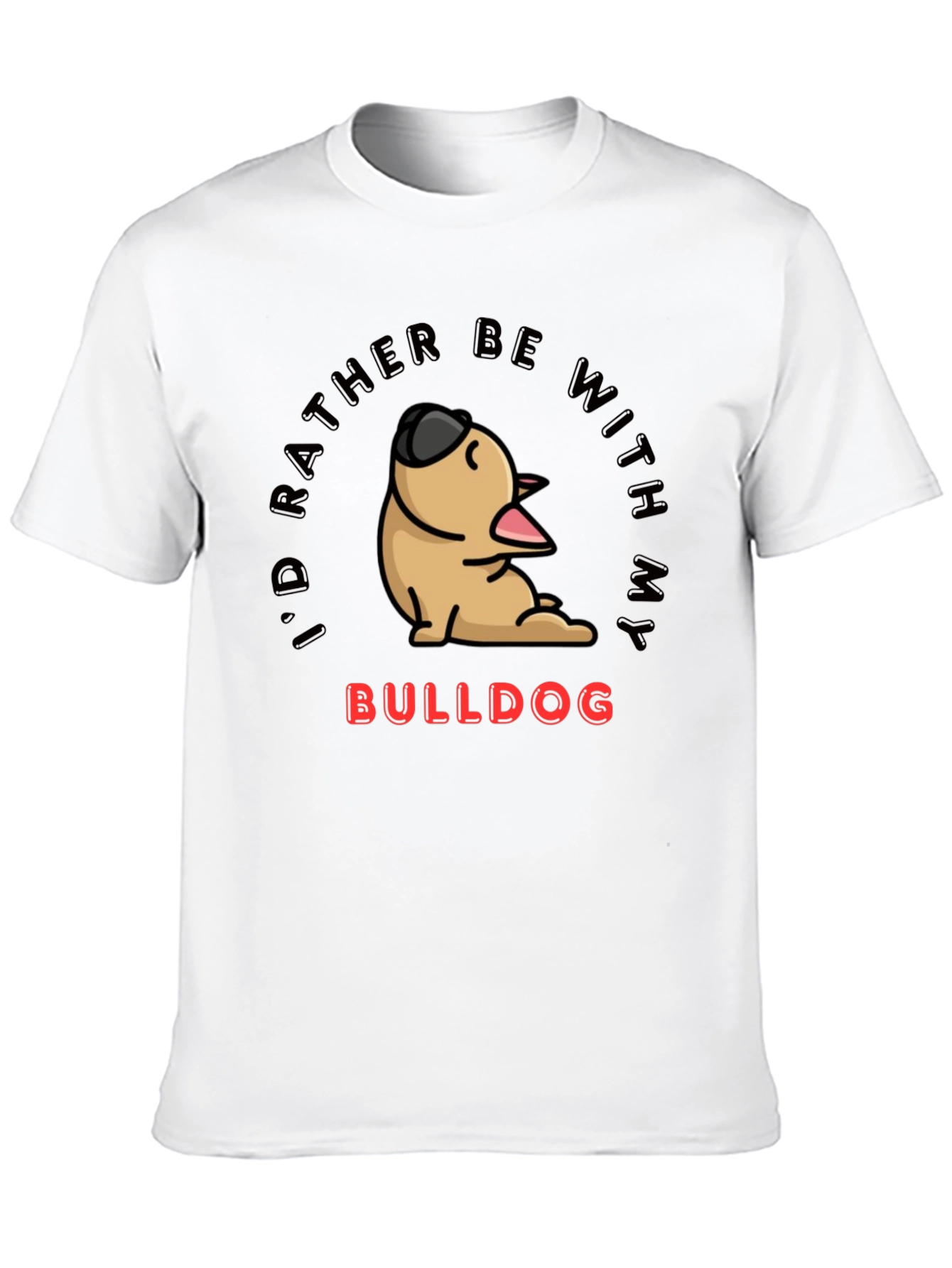 Black Bulldog Lover T-Shirt - I'd Rather Be With My Bulldog view 10