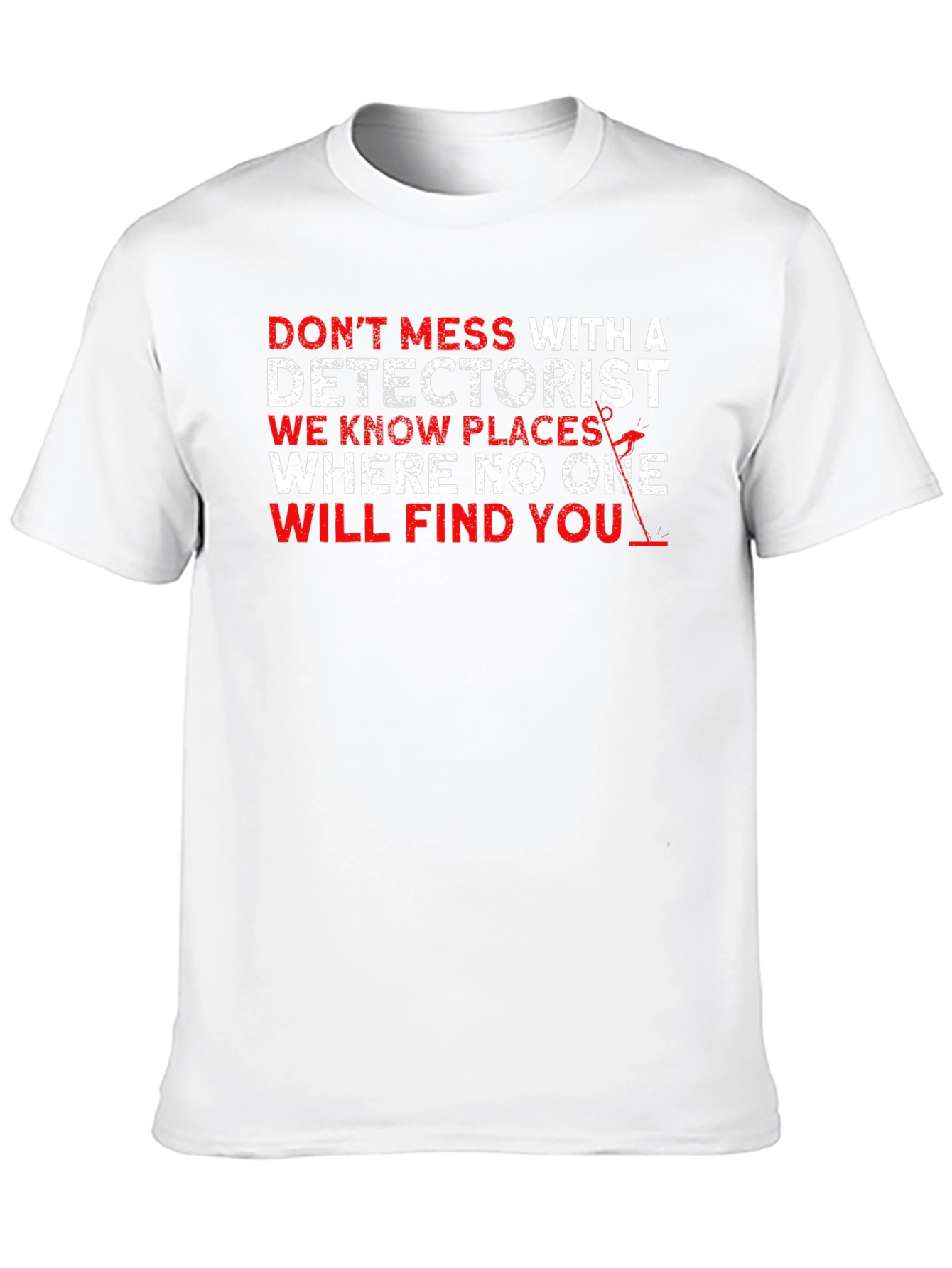 Black Detectorist T-Shirt: Don't Mess With Us view 10