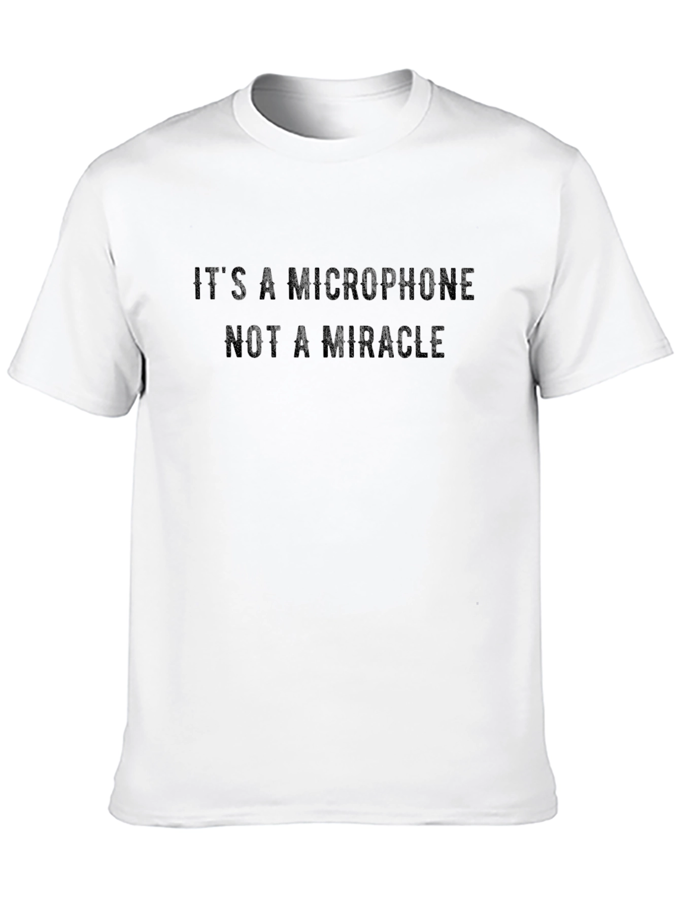 Black It's A Microphone Not A Miracle Black T-Shirt view 10