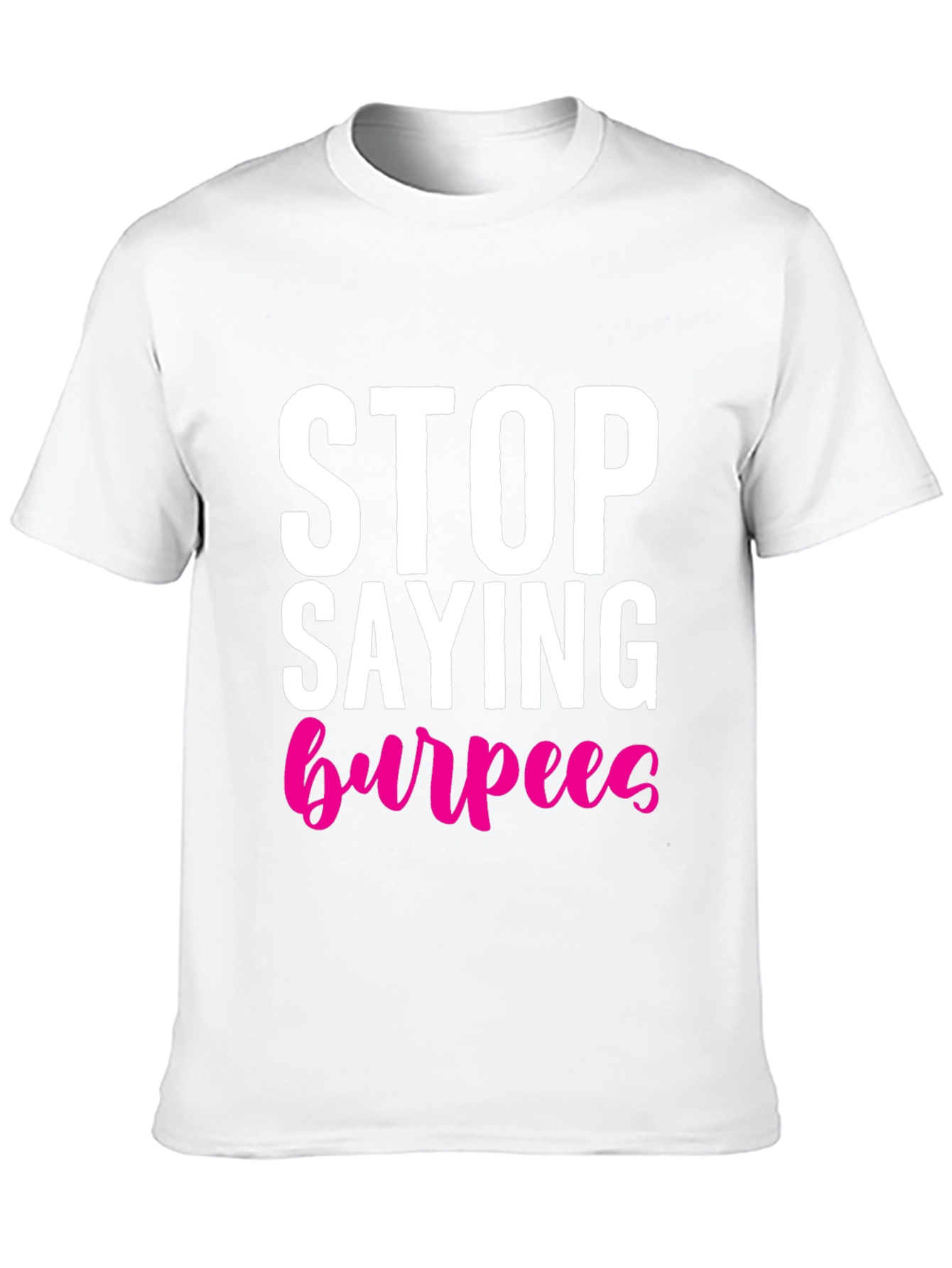 Black Stop Saying Burpees T-Shirt - Fitness Workout Tee view 10