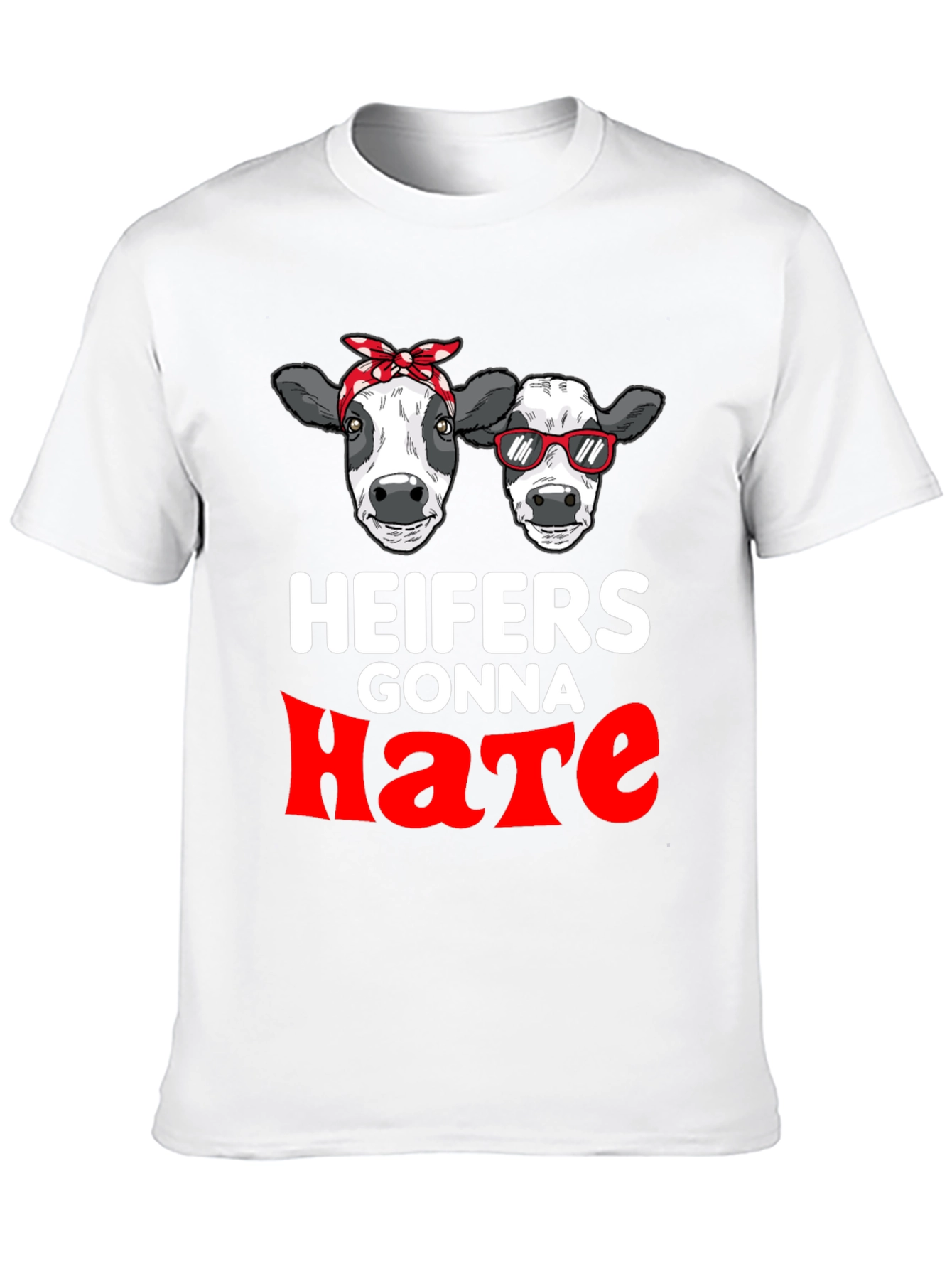 Black Heifers Gonna Hate Graphic T-Shirt view 10