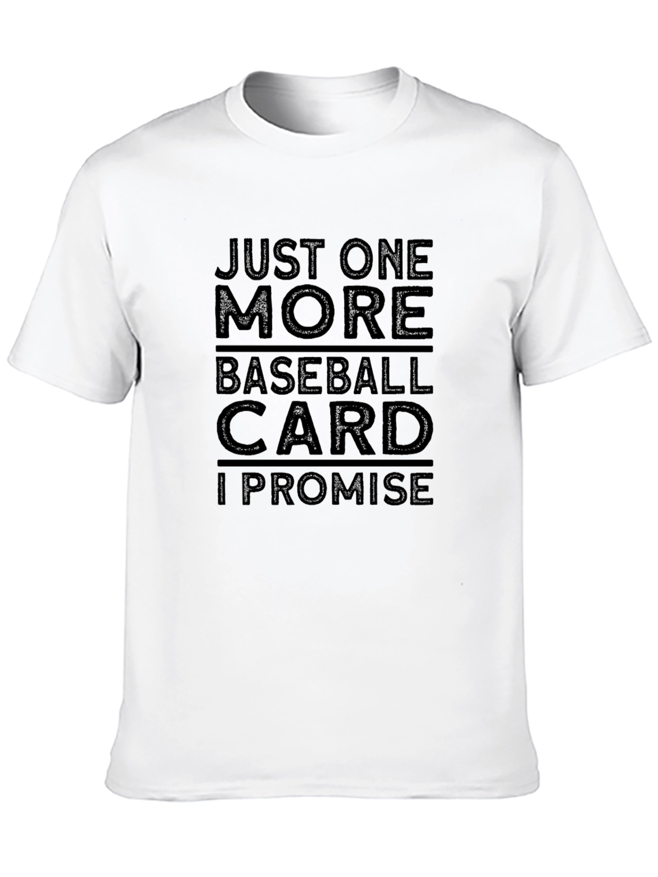 Just One More Baseball Card T-Shirt - 10