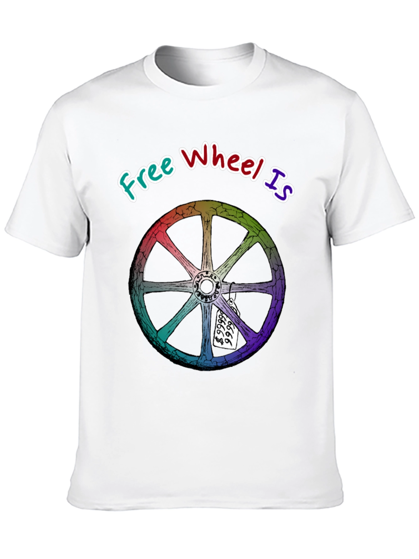 Black Free Wheel Is Priceless Graphic T-Shirt view 10
