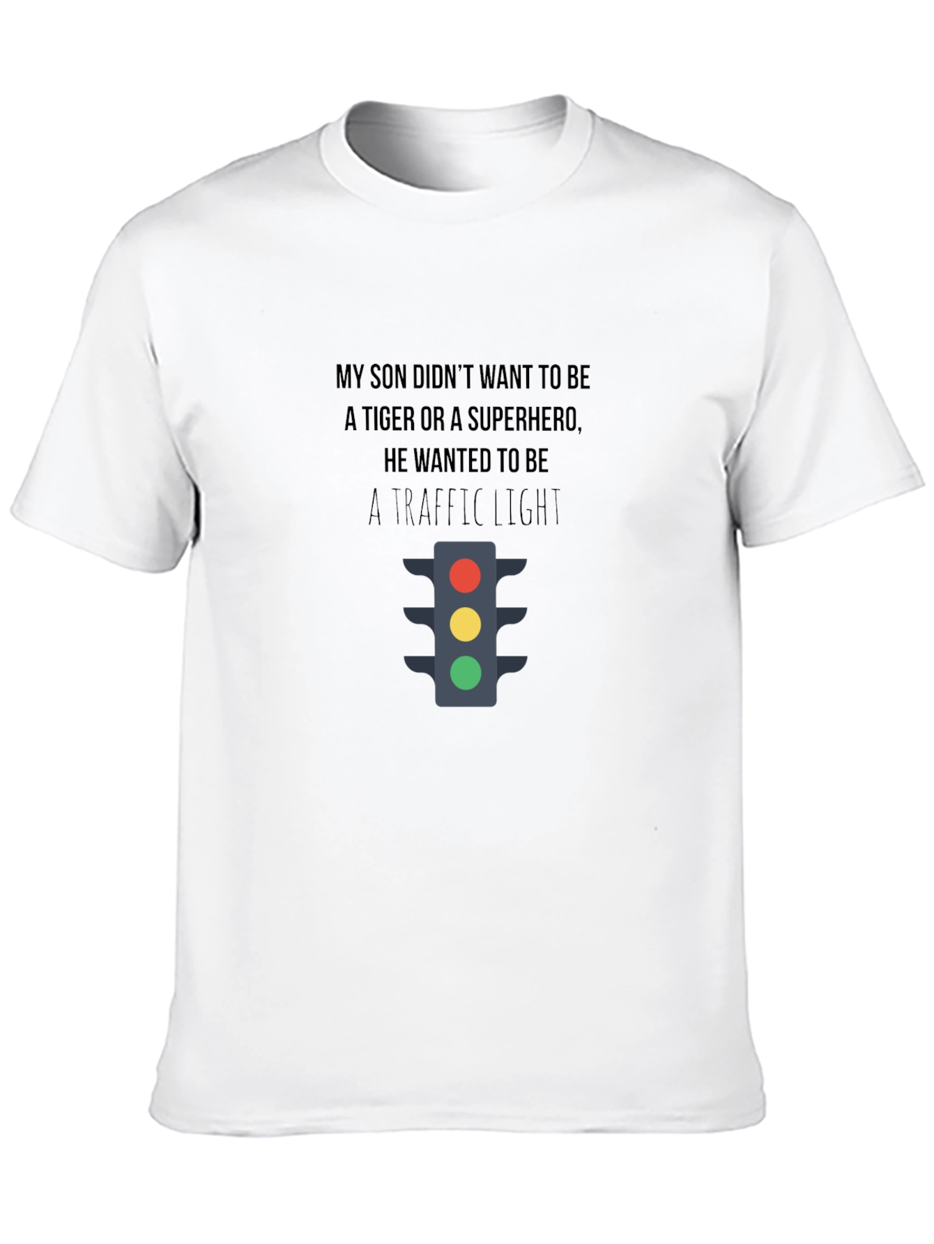 Traffic Light T-Shirt - My Son's Dream Job - 10