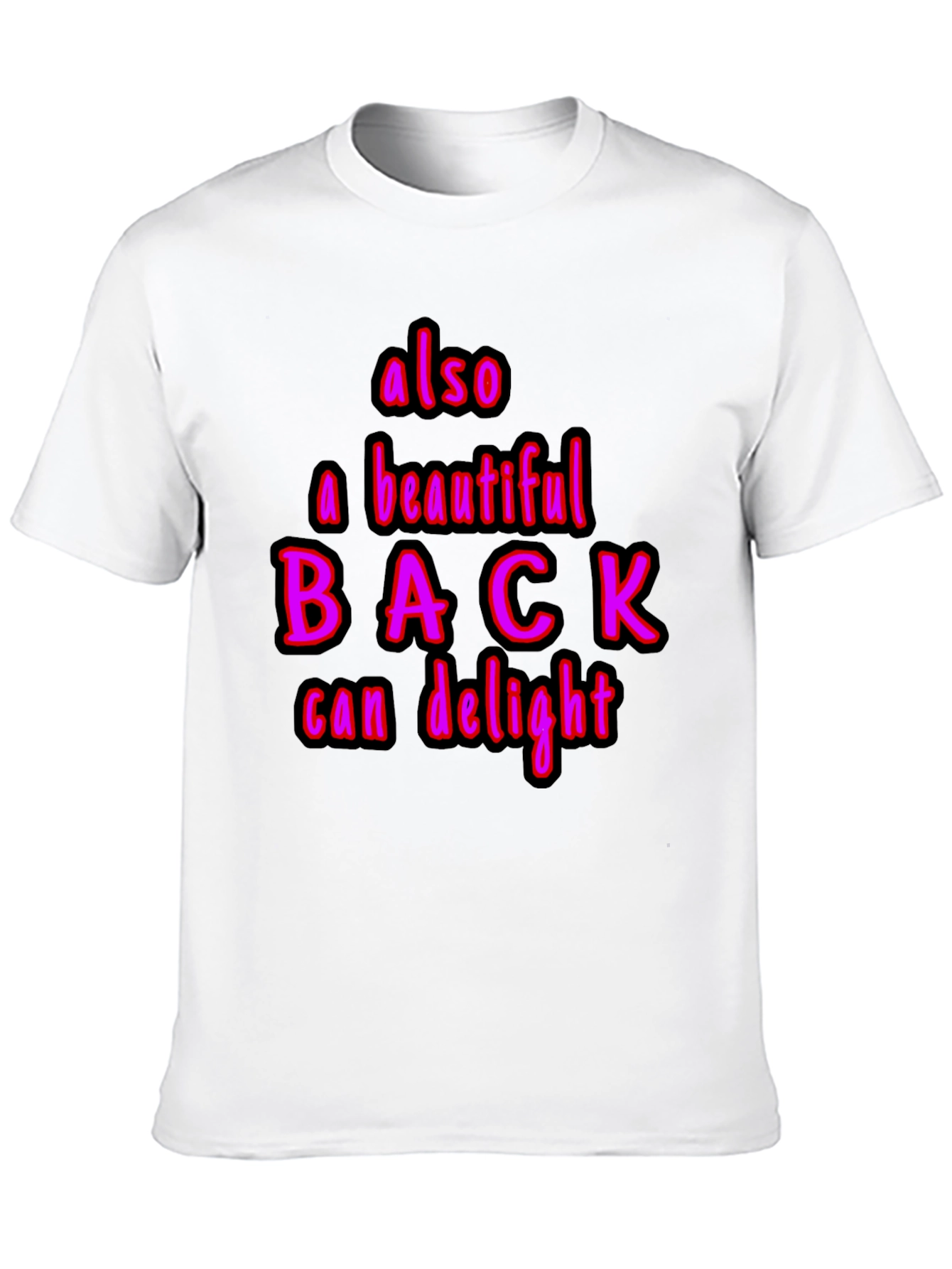 Black Humorous "Also a Beautiful Back" Graphic Tee view 10
