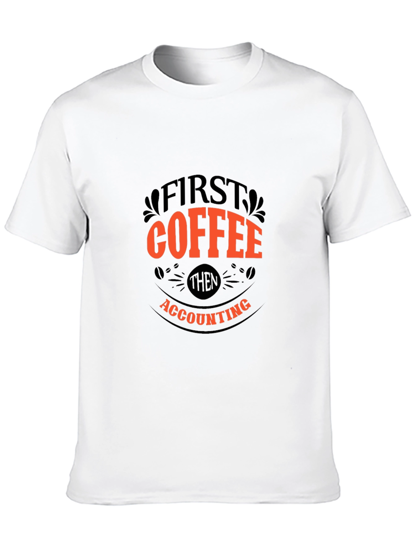 Black First Coffee Then Accounting - Black T-Shirt view 10