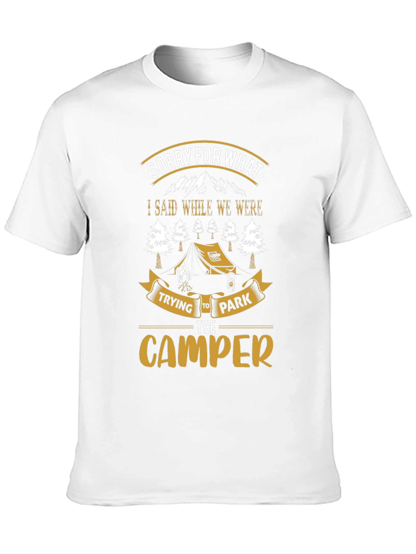 Black Sorry For What I Said Camping T-Shirt view 10