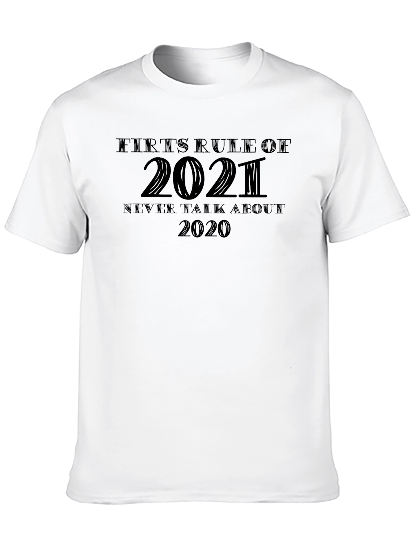 Black Funny 2021 Graphic T-Shirt - Never Talk About 2020 view 10