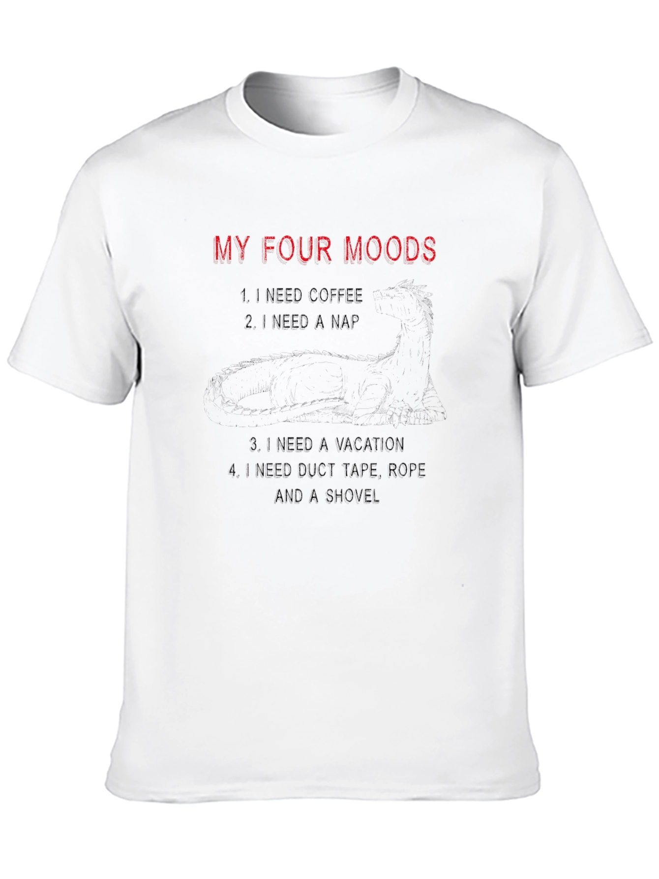 Black My Four Moods Graphic T-Shirt Funny Sarcastic Tee view 10