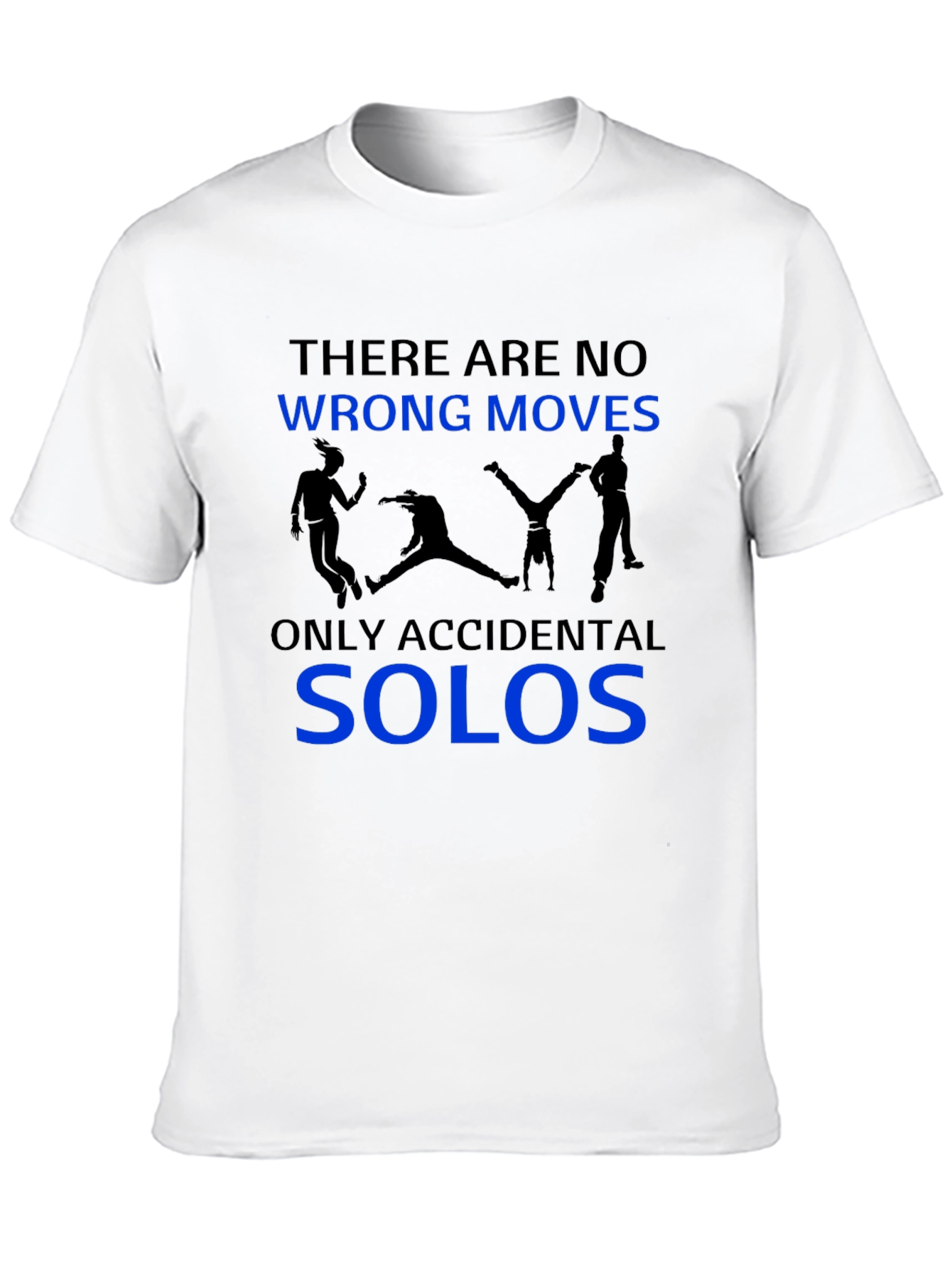 Black Funny Dancing T-Shirt - No Wrong Moves, Only Accidental Solos view 10