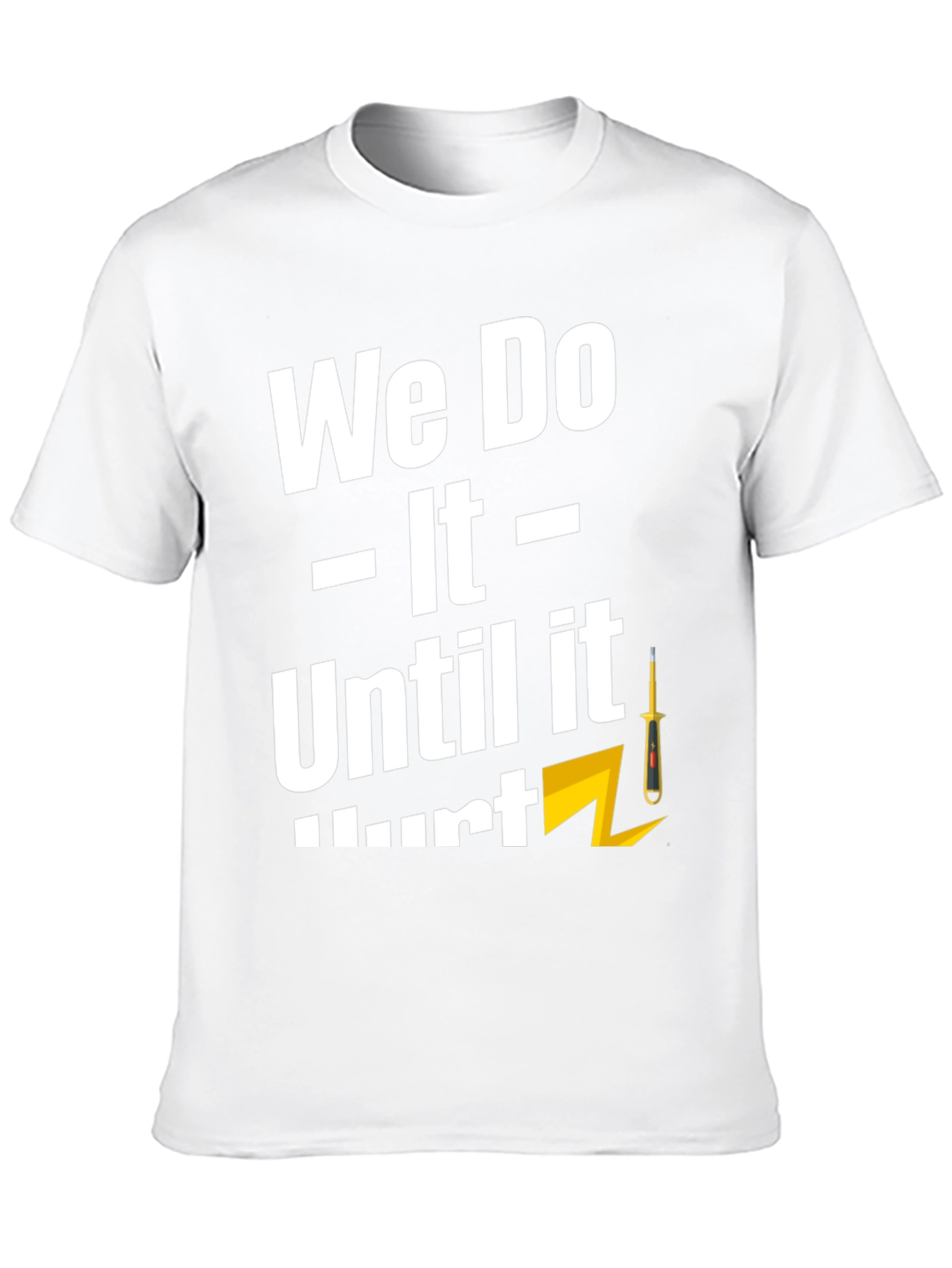 Black We Do It Until It Hurts T-Shirt view 10