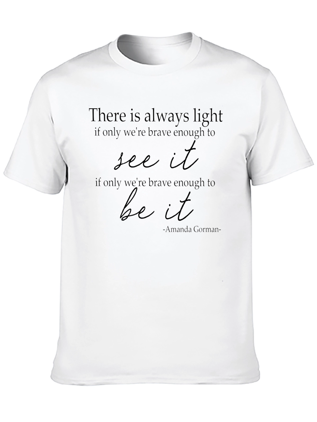 Black Inspirational Amanda Gorman Quote T-Shirt view 10
